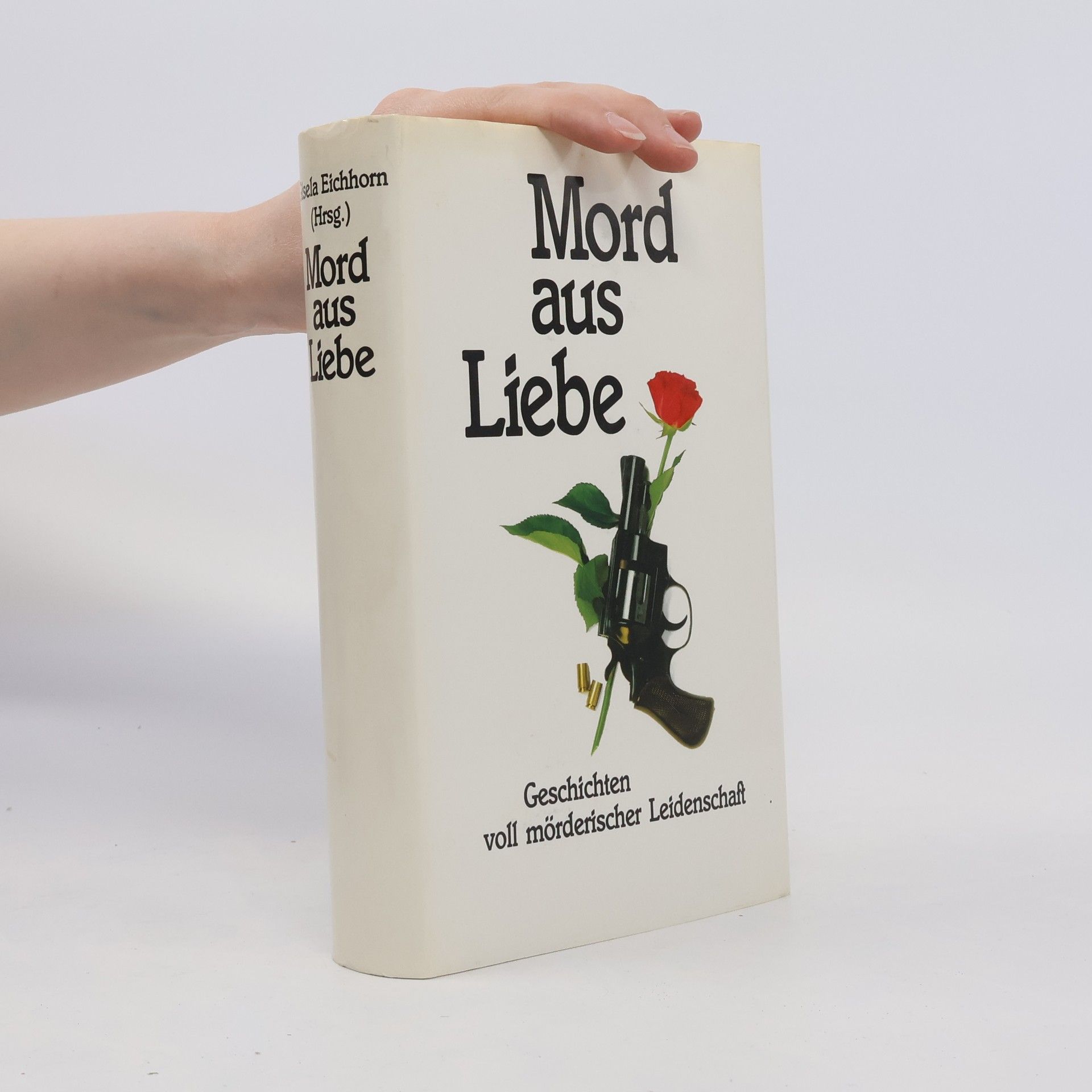 Gisela Eichhorn Mord aus Liebe