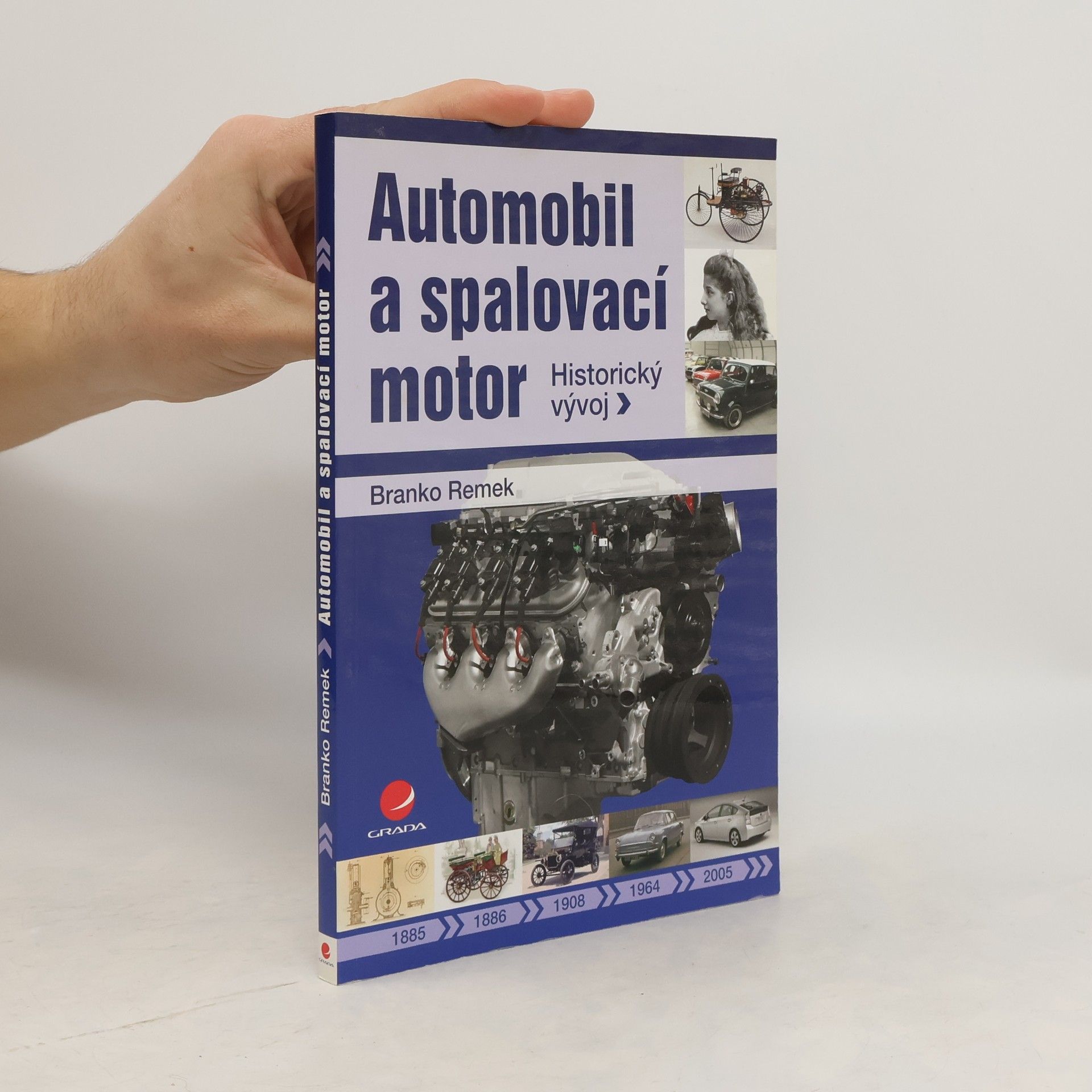Branko Remek Automobil a spalovací motor. Historický vývoj