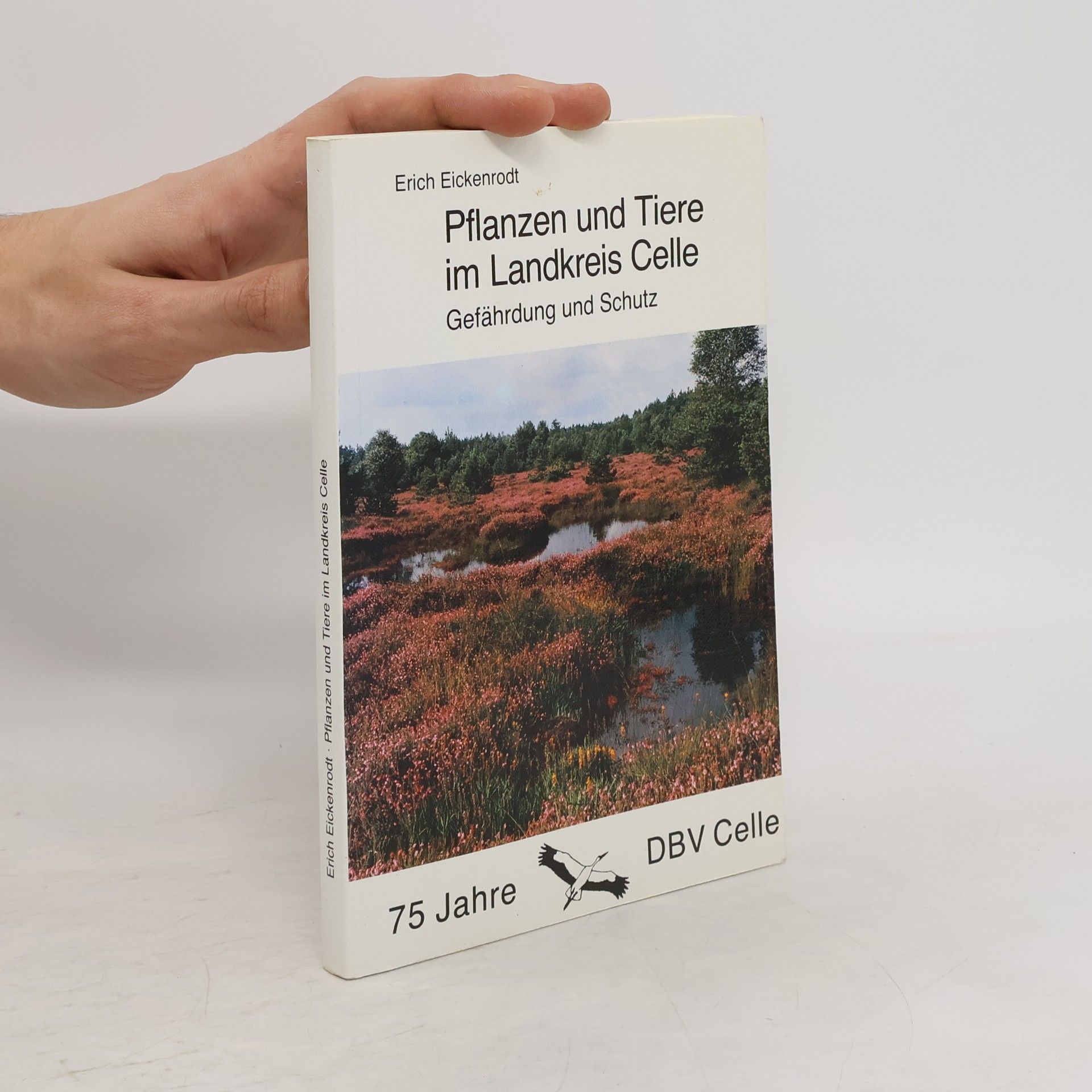 Erich Eickenrodt Pflanzen und Tiere im Landkreis Celle