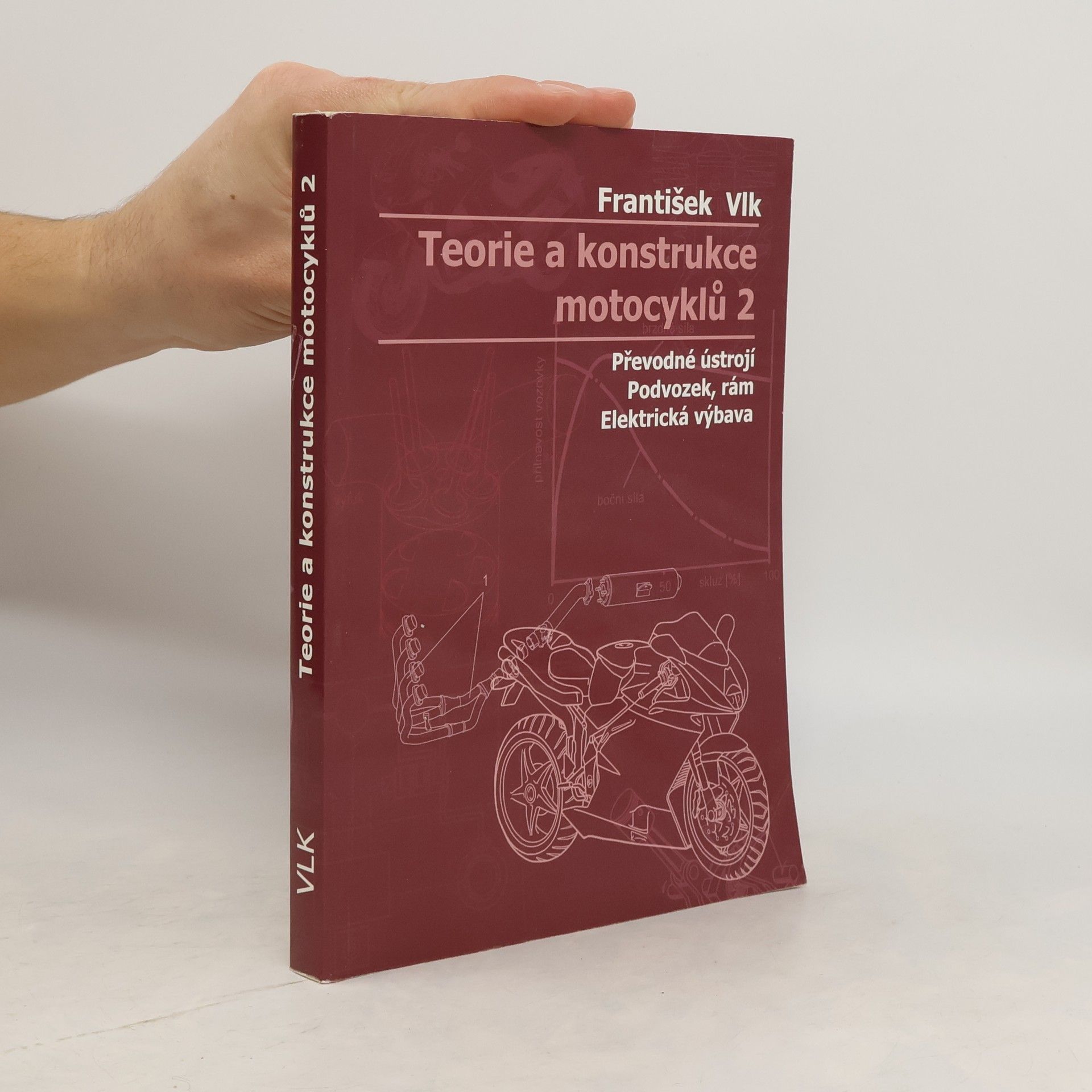 František Vlk Teorie a konstrukce motocyklů 2