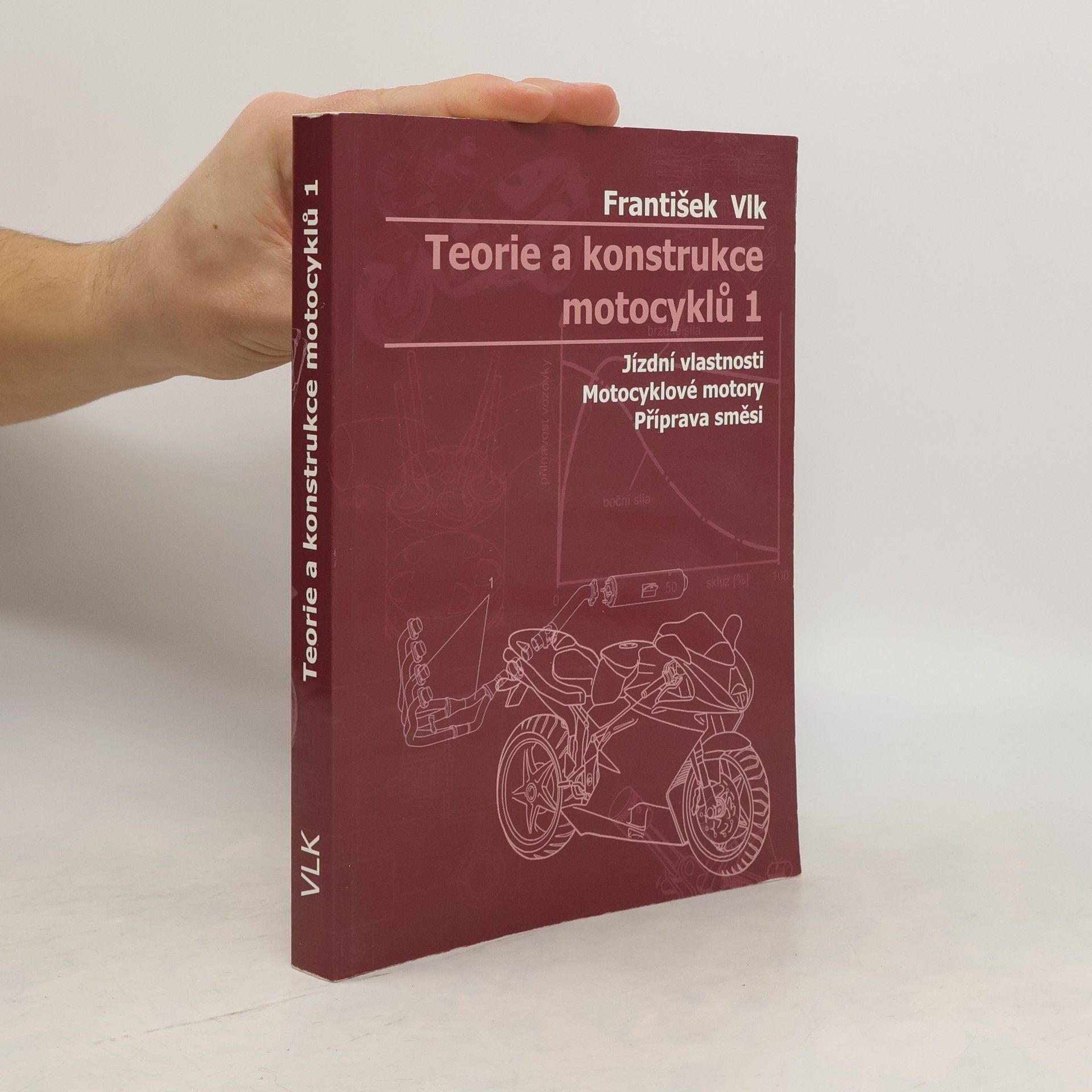František Vlk Teorie a konstrukce motocyklů 1
