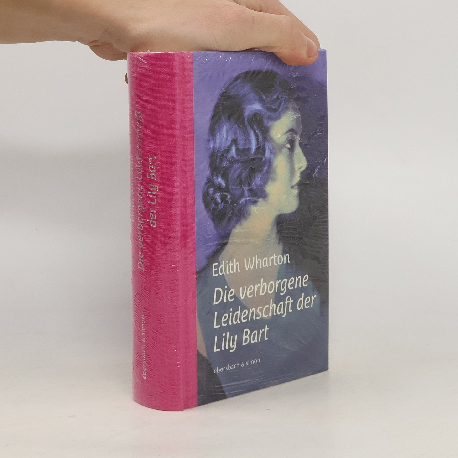 Edith Wharton Die verborgene Leidenschaft der Lily Bart