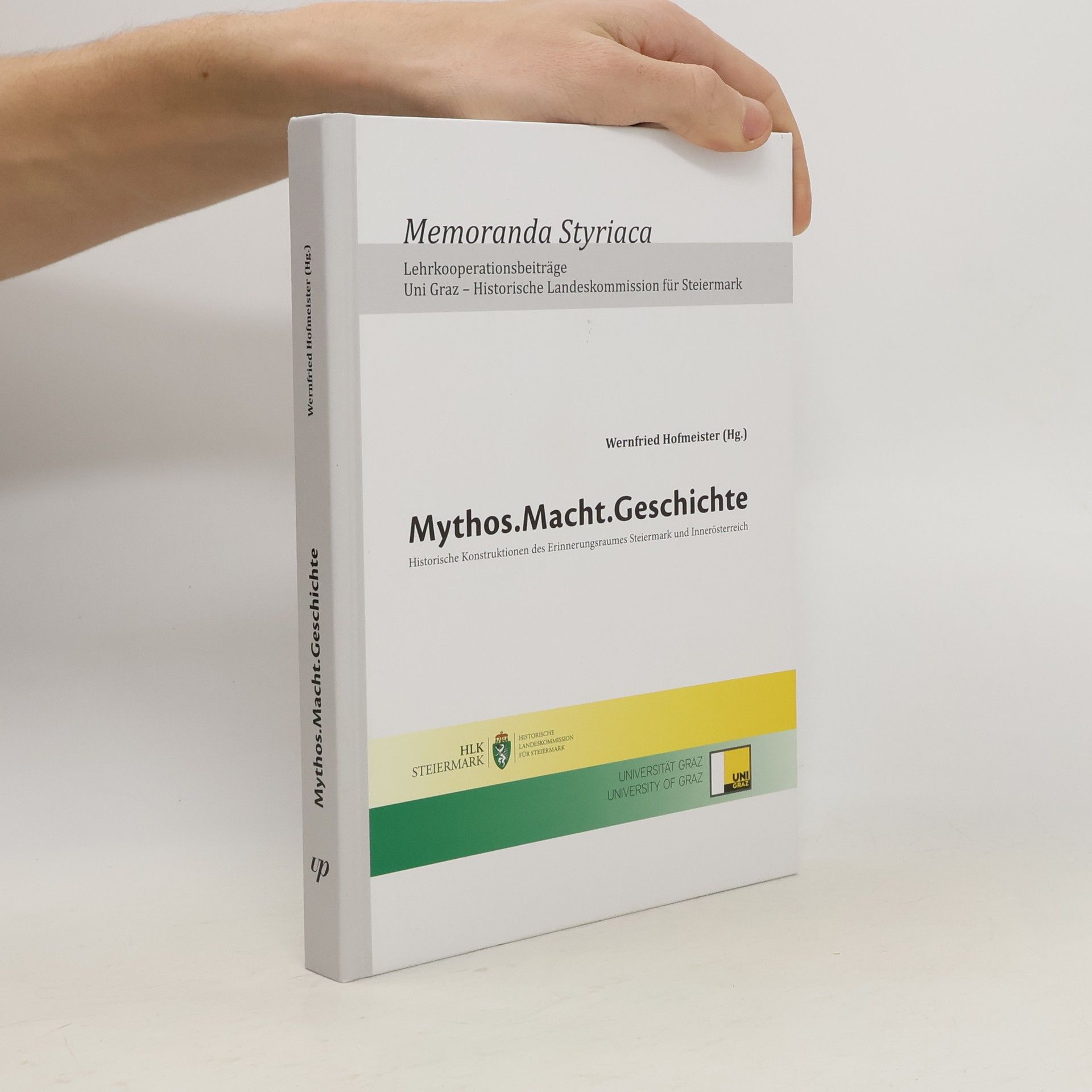 Wernfried Hofmeister Mythos, Macht, Geschichte