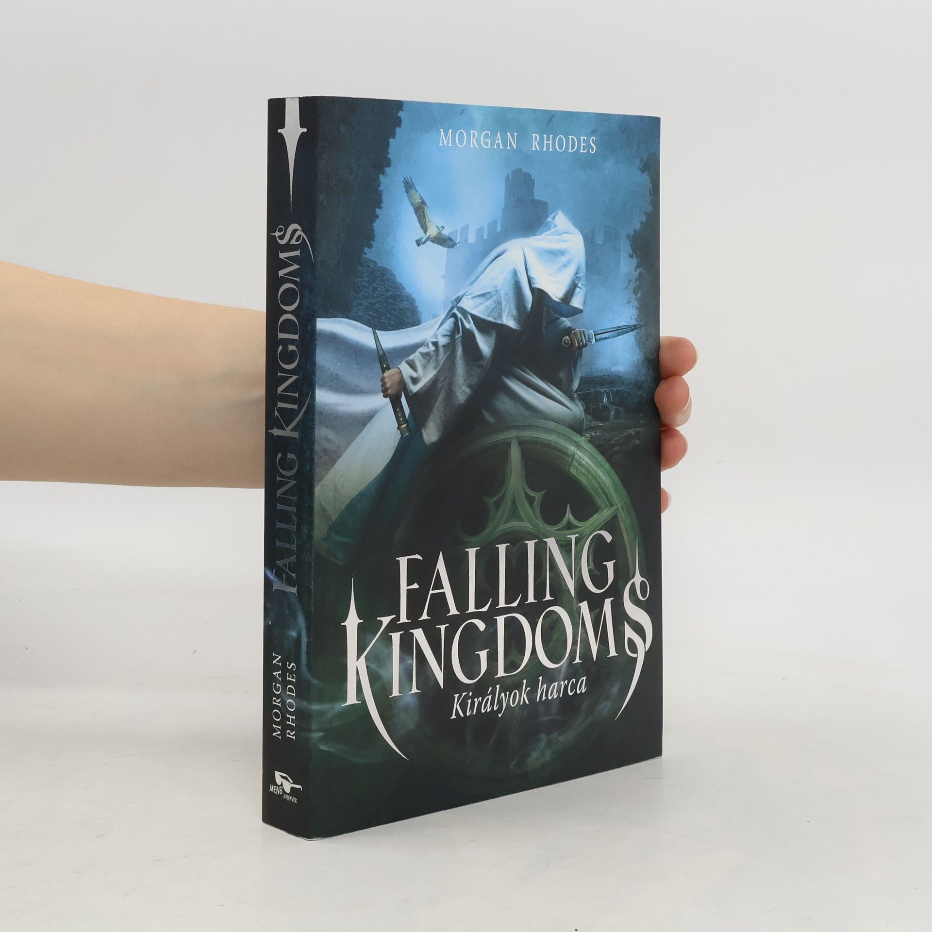 Morgan Rhodes Falling Kingdoms. Királyok harca