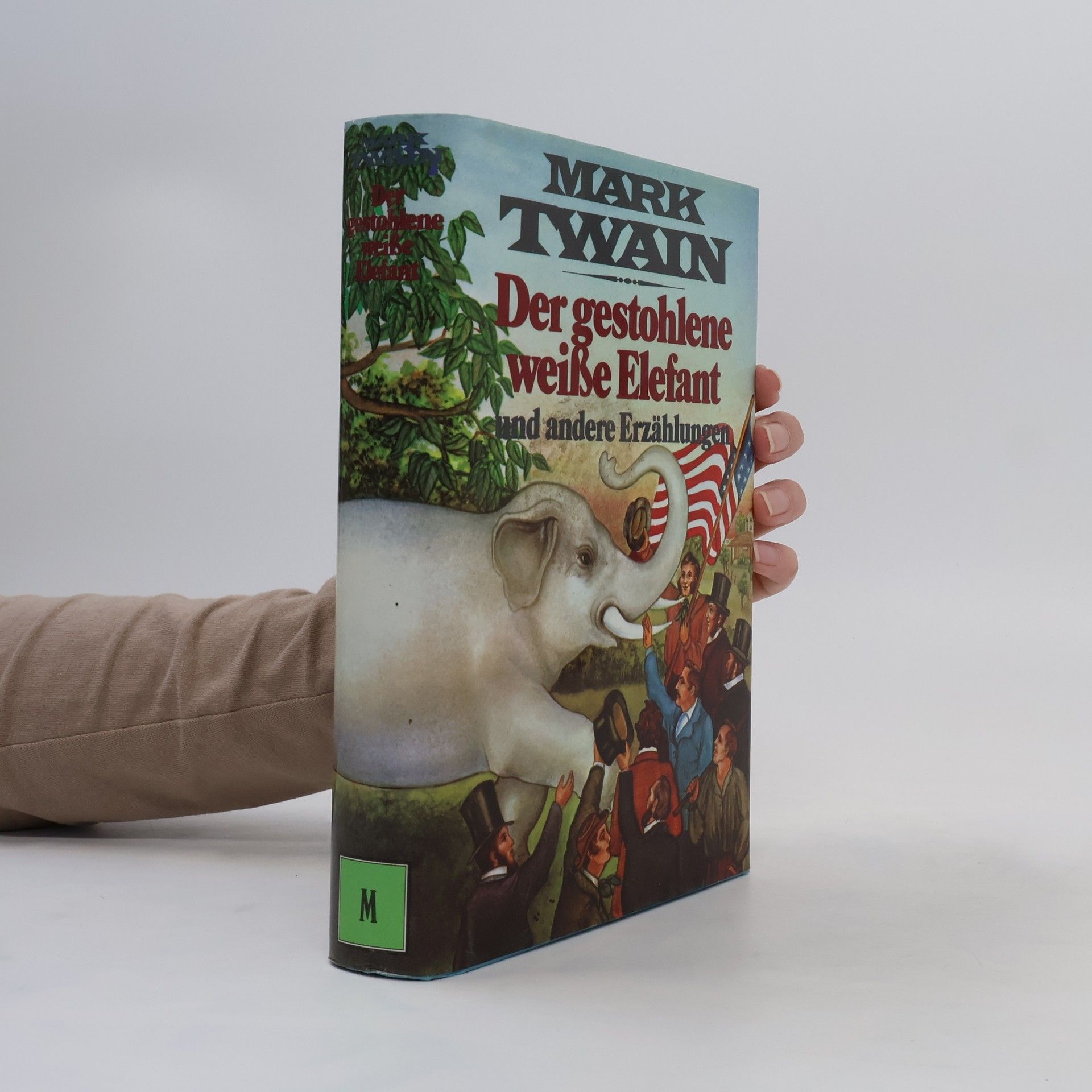 Mark Twain Der gestohlene weisse Elefant und andere Erzählungen