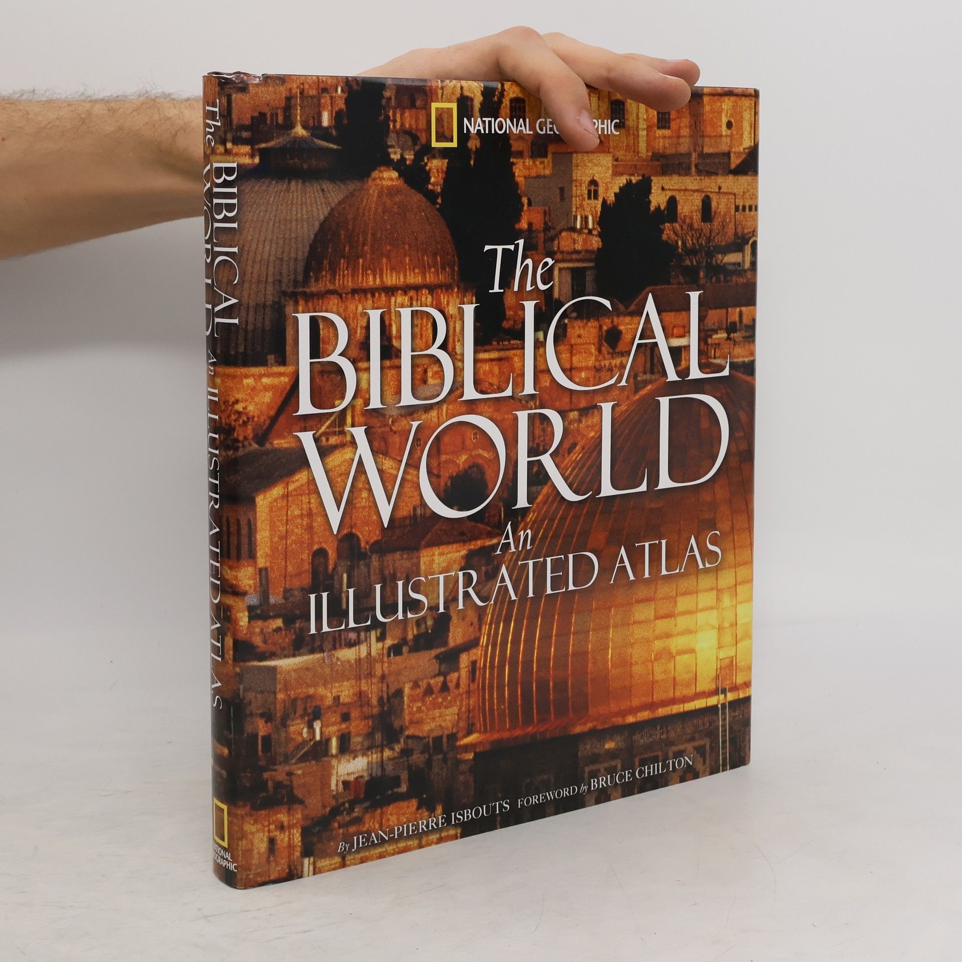 Jean Pierre Isbouts The biblical world: An illustrated atlas
