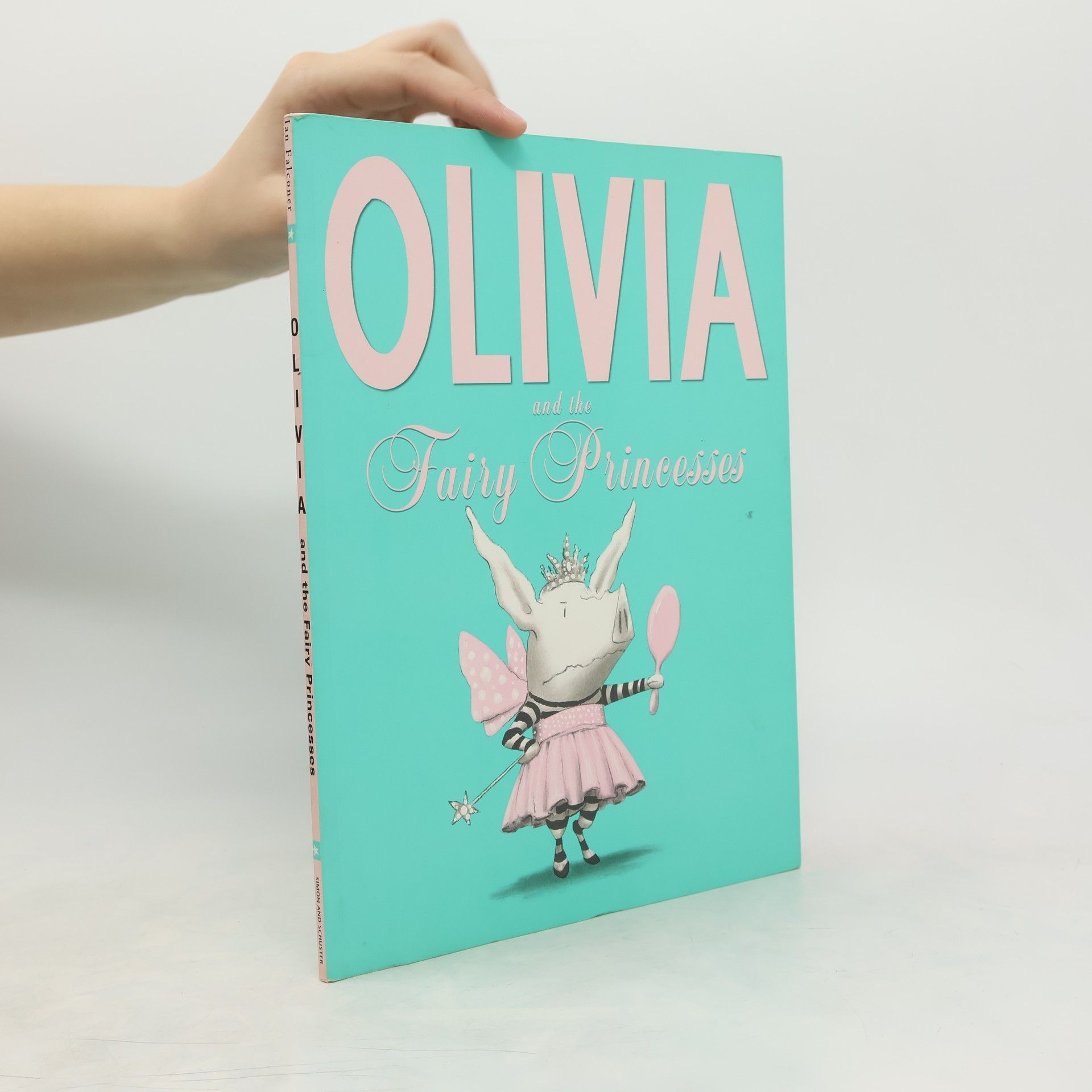 Ian Falconer Olivia and the Fairy Princesses