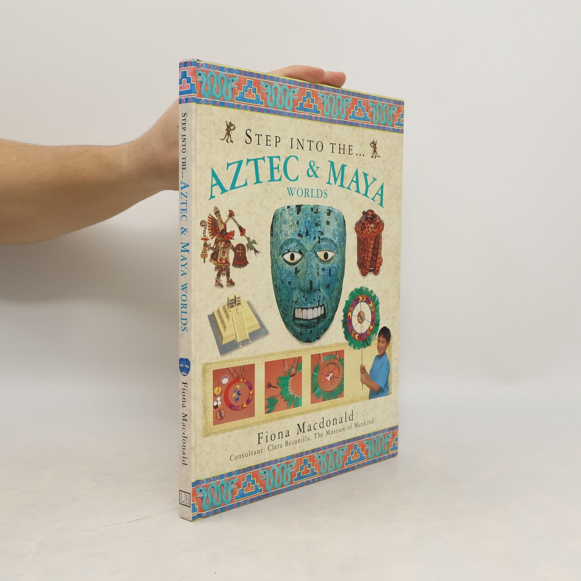 Fiona Macdonald Step into the Aztec and Maya World