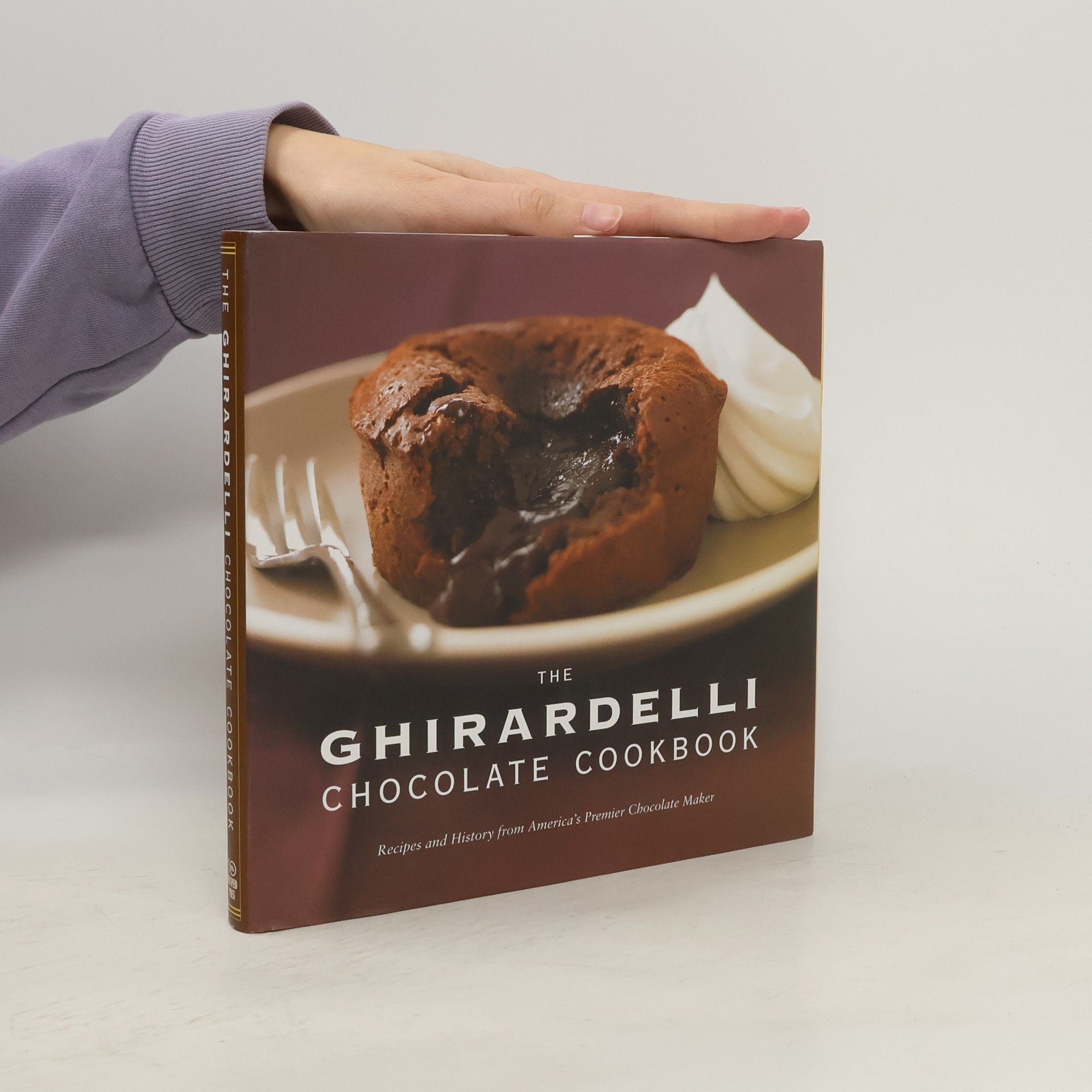 Ghirardelli Chocolate Company The Ghirardelli Chocolate Cookbook: Recipes and History from America's Premier Chocolate Maker