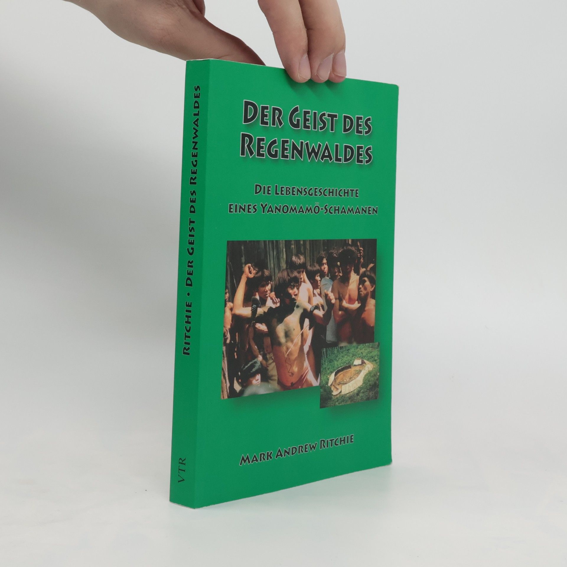 Mark Andrew Ritchie Der Geist des Regenwaldes