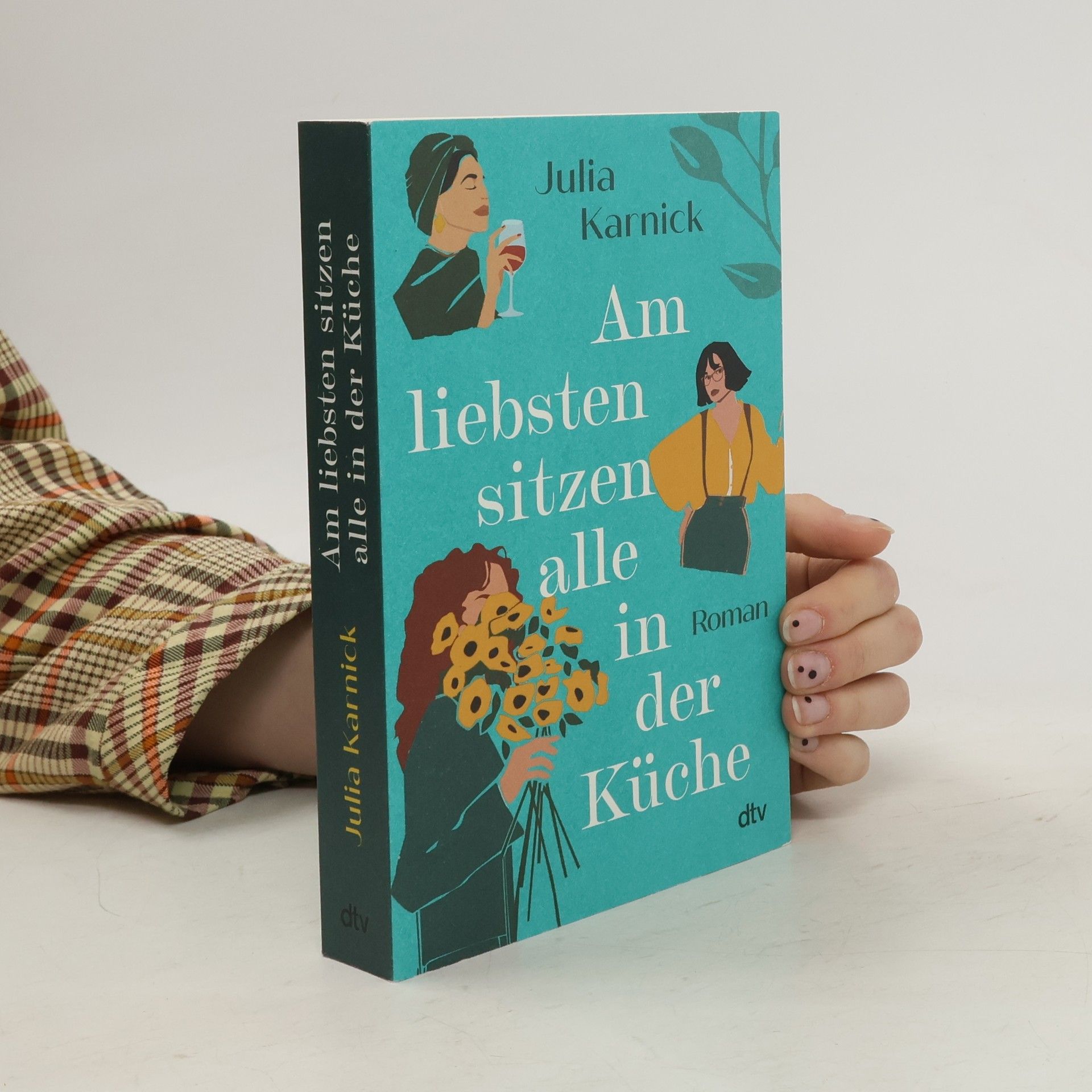 Julia Karnick Am liebsten sitzen alle in der Küche