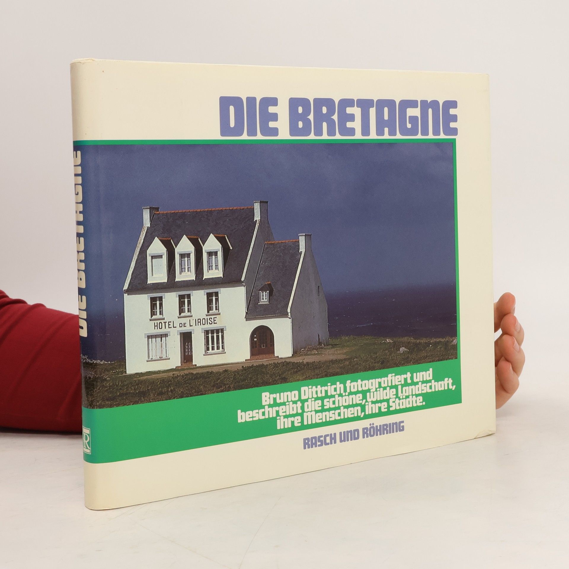 Dittrich Bruno Die Bretagne