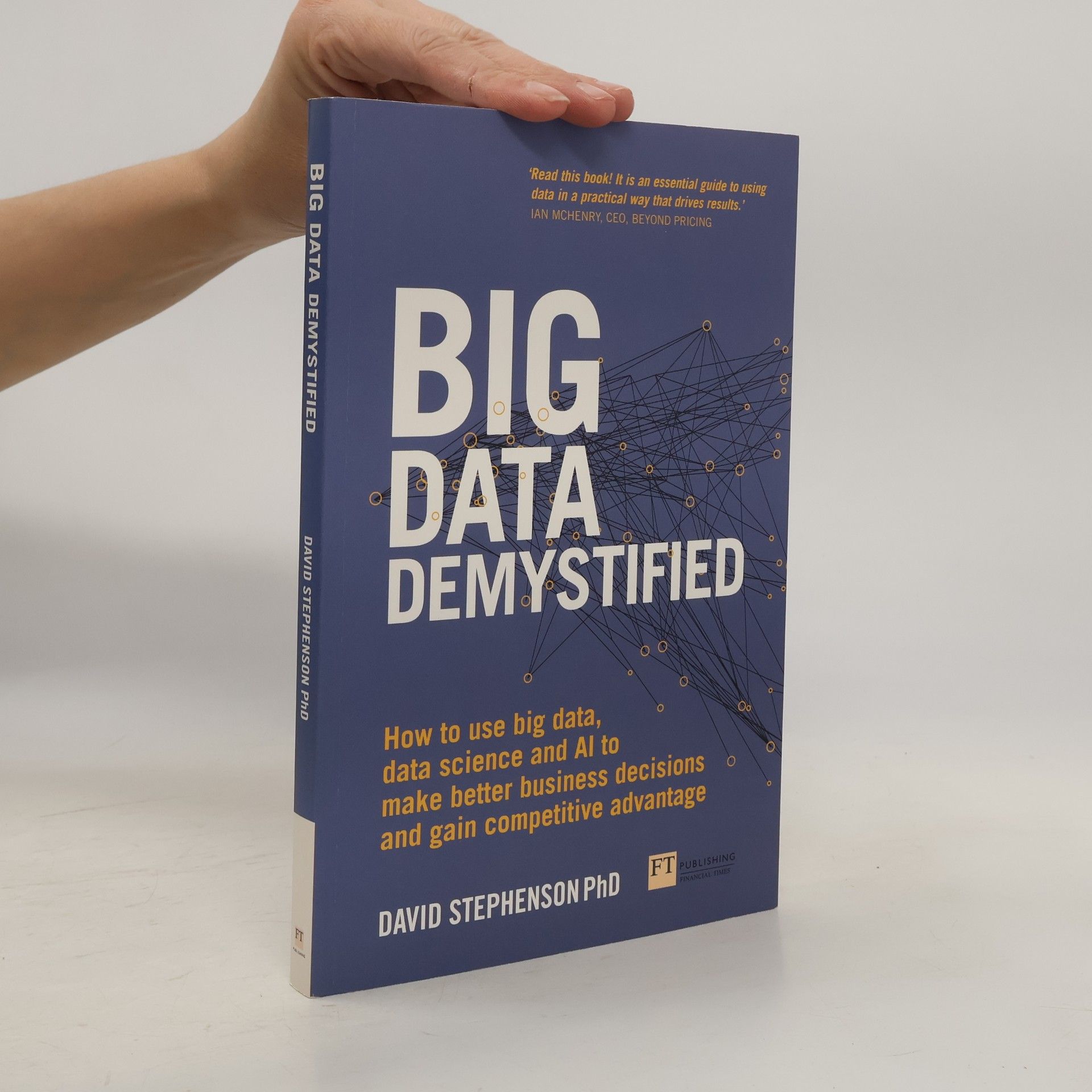 David Stephenson Big Data Demystified