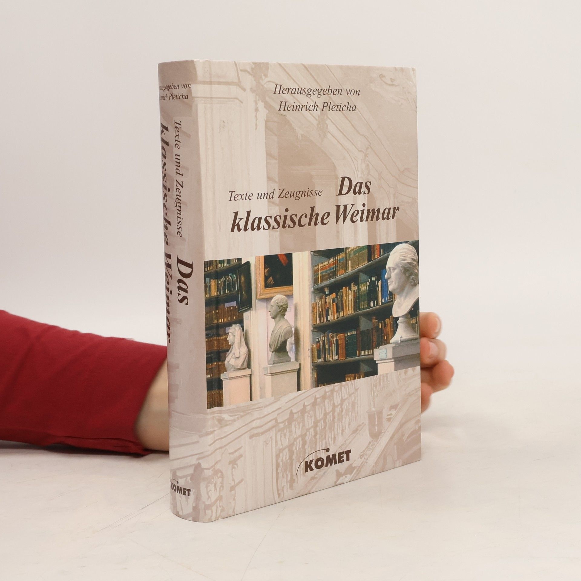 Heinrich Pleticha Das klassische Weimar