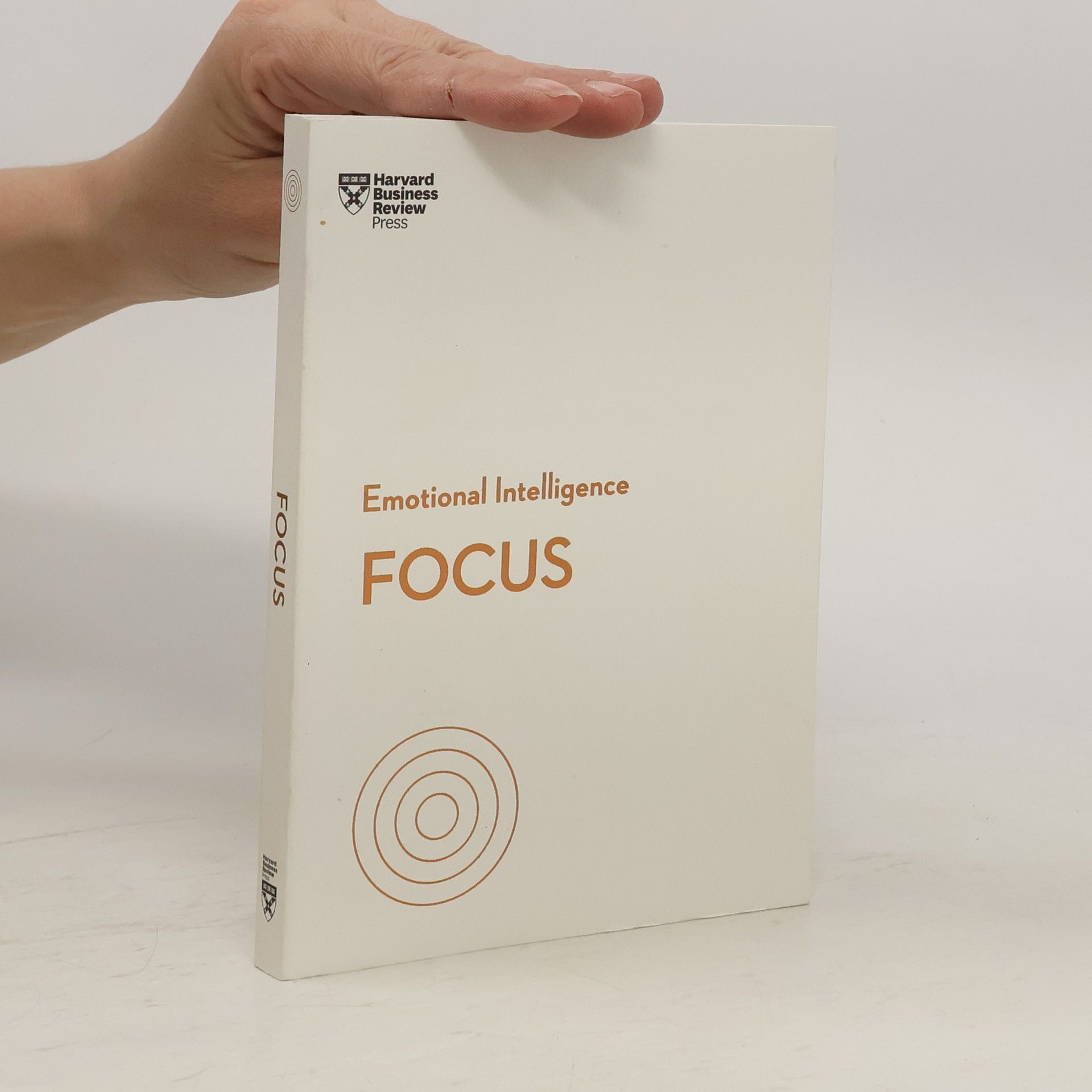 Harvard Business Review Focus (HBR Emotional Intelligence Series)
