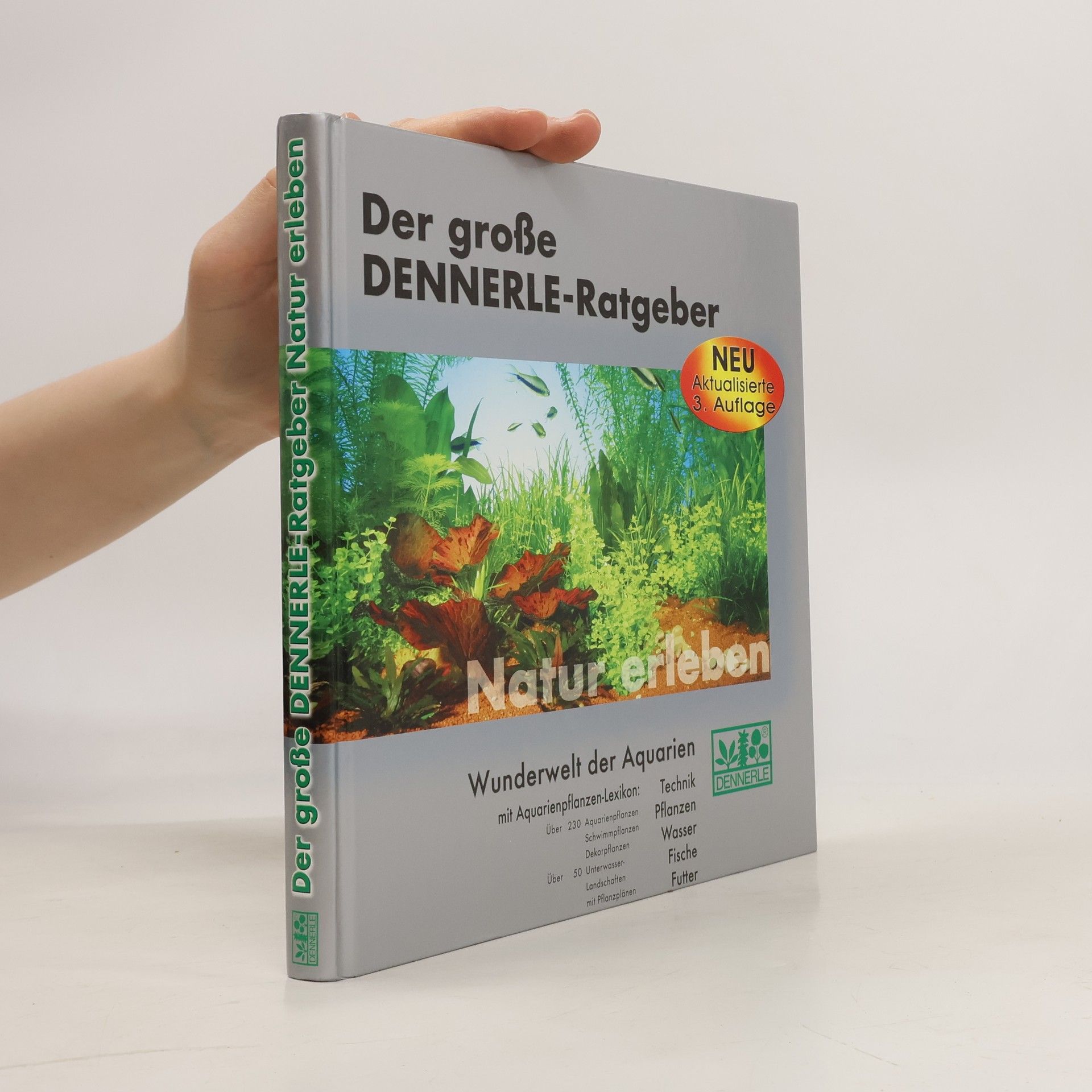 Autorenkollektiv Der große Dennerle-Ratgeber: Natur erleben