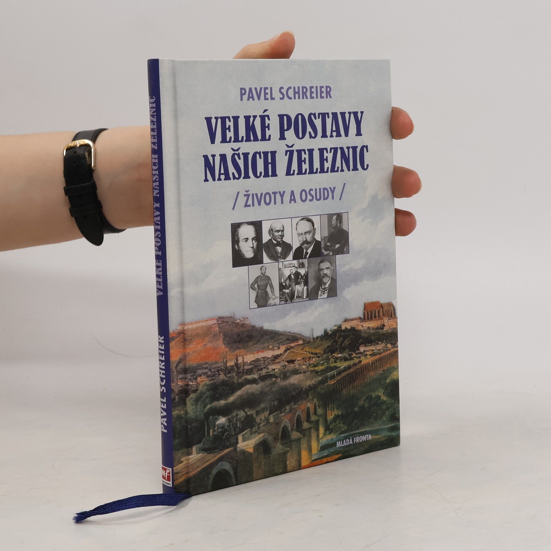 Pavel Schreier Velké postavy našich železnic
