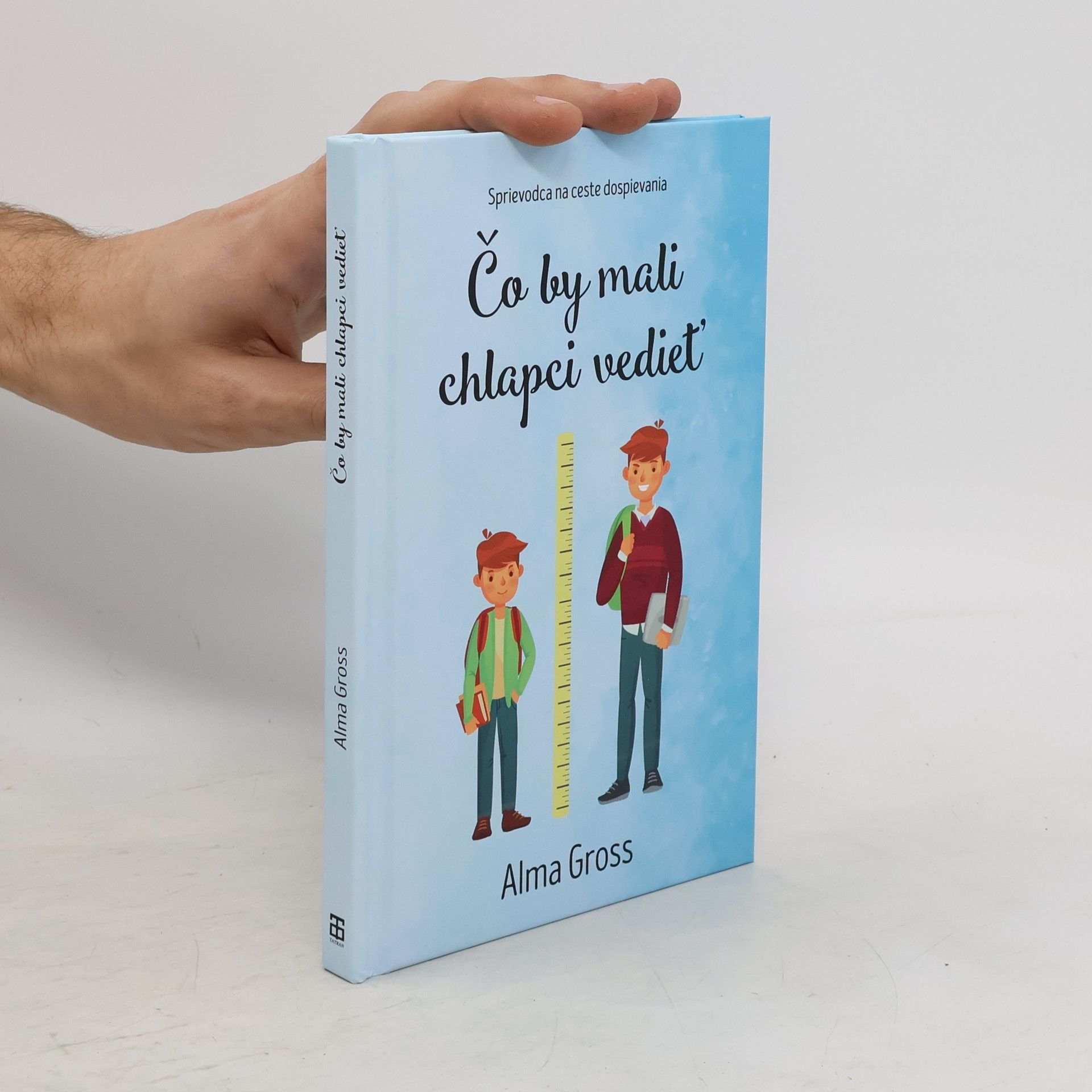 Alma Cross Čo by mali chlapci vediet