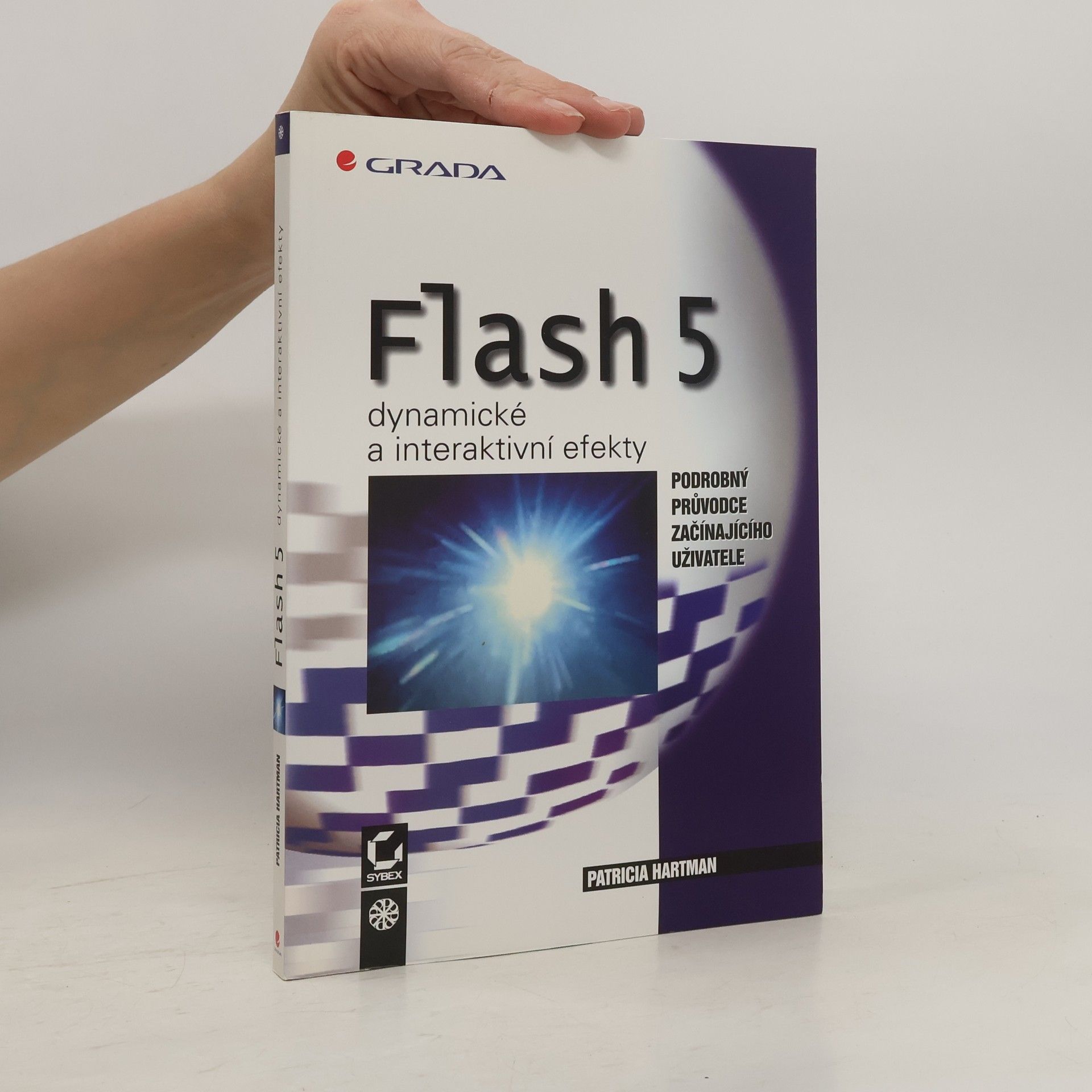 Patricia Hartman Flash 5 – dynamické a interaktivní efekty