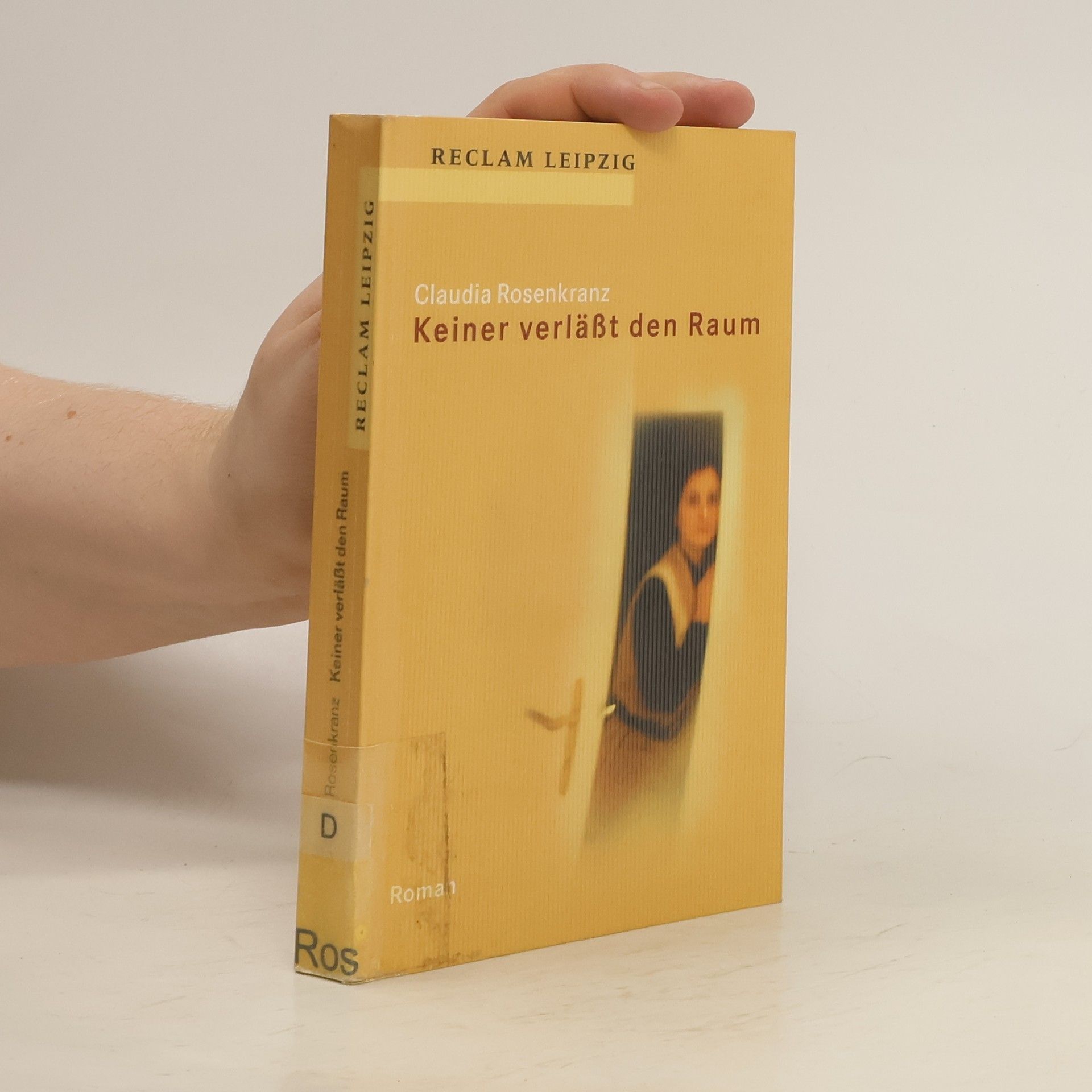 Claudia Rosenkranz Keiner verläßt den Raum