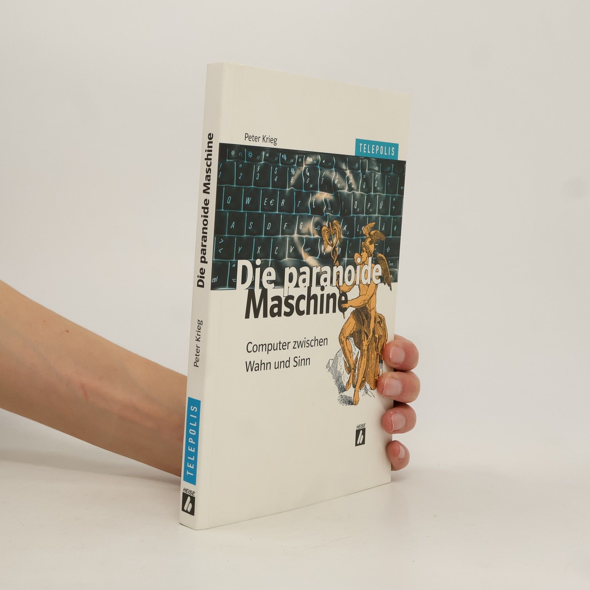 Peter Krieg Die paranoide Maschine