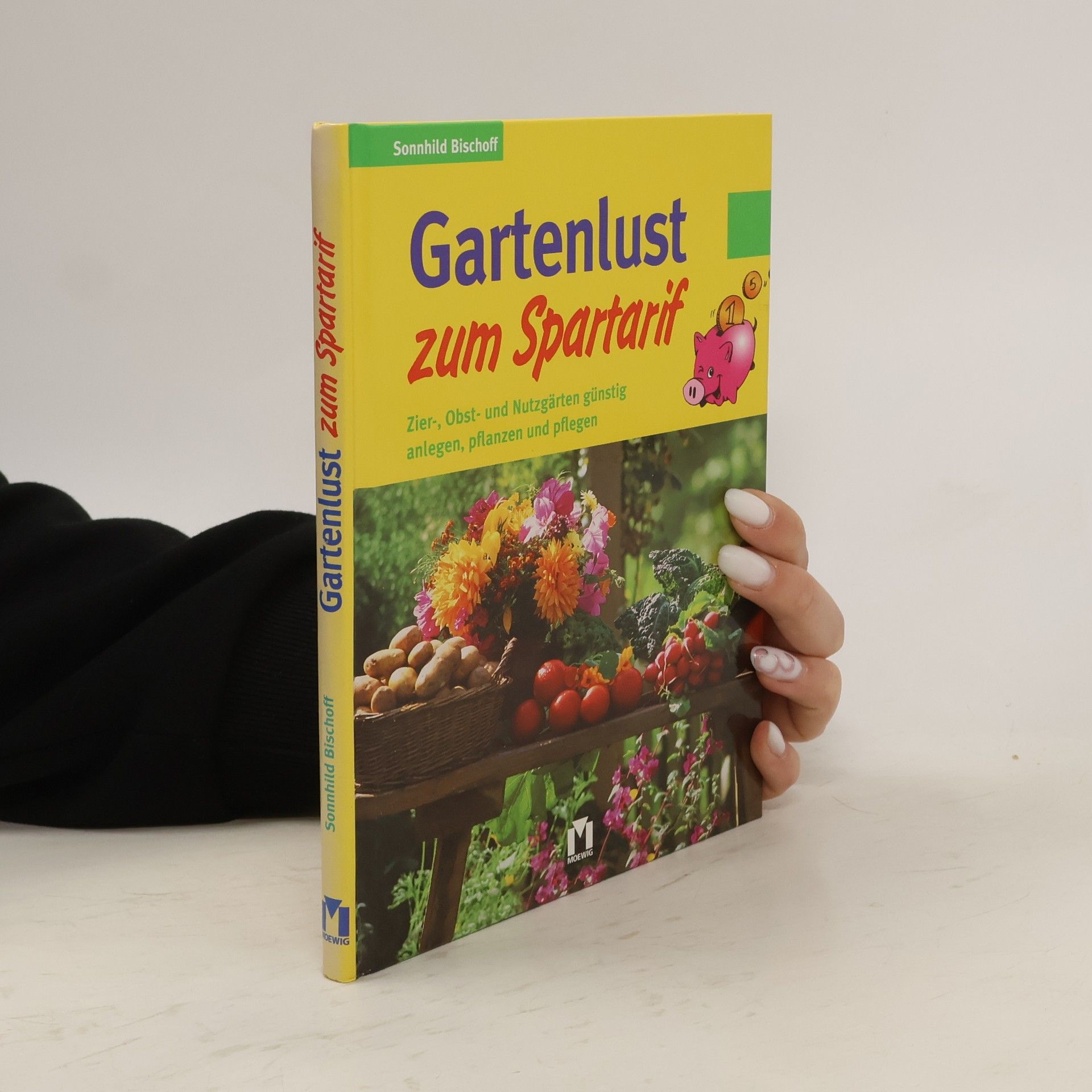 Sonnhild Bischoff Gartenlust zum Spartarif