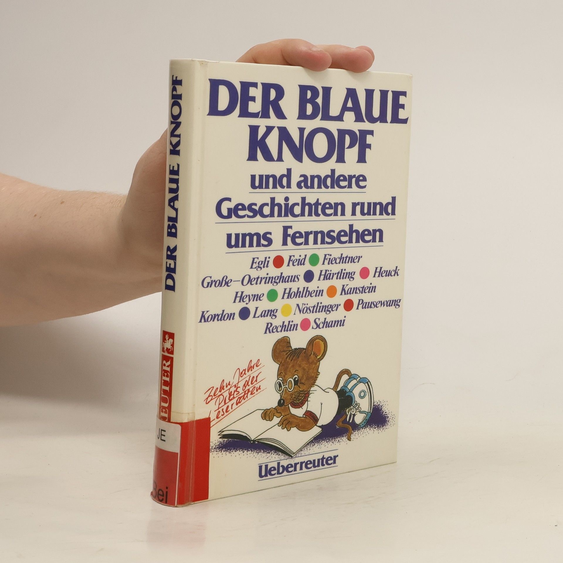 Heribert Beigel Der blaue Knopf und andere Geschichten rund ums Fernsehen