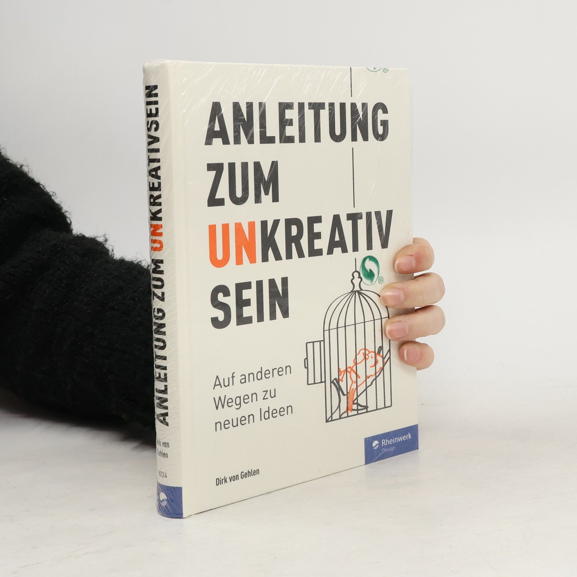 Dirk von Gehlen Anleitung zum Unkreativsein