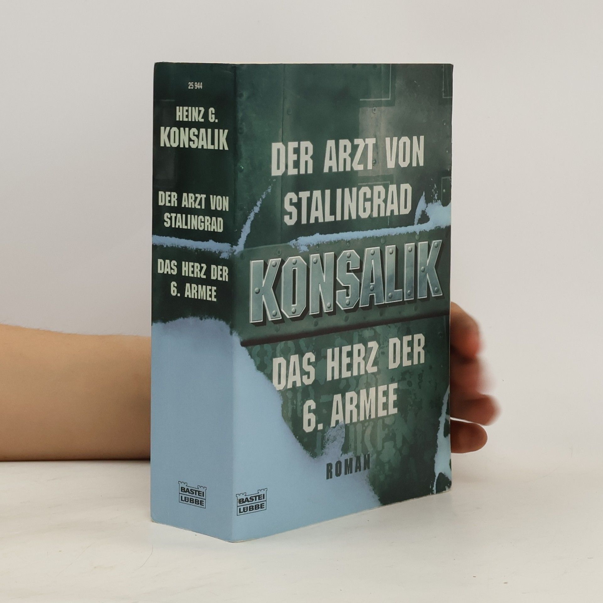 Heinz G. Konsalik Der Arzt von Stalingrad