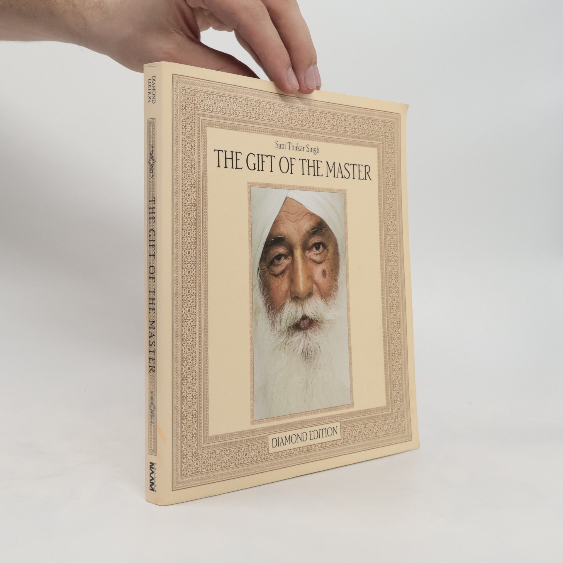 Thakar Singh The gift of the Master