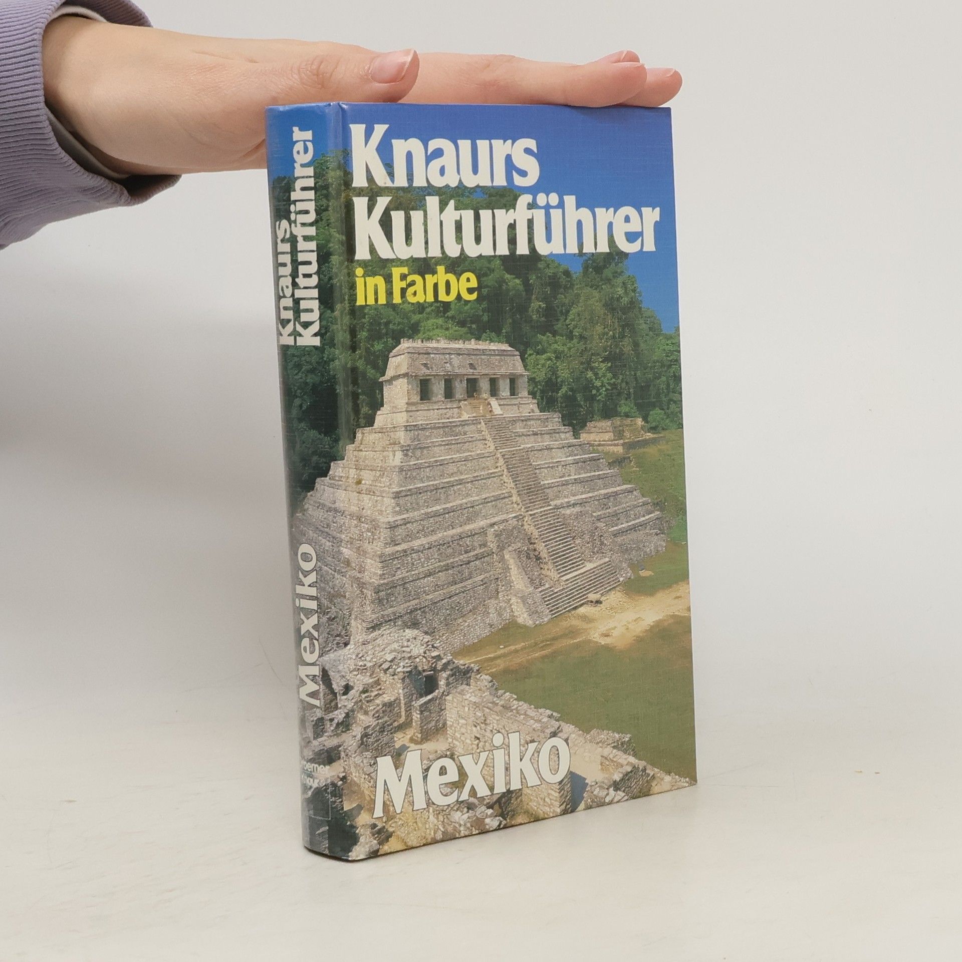 Marianne Mehling Knaurs Kulturführer in Farbe Mexiko