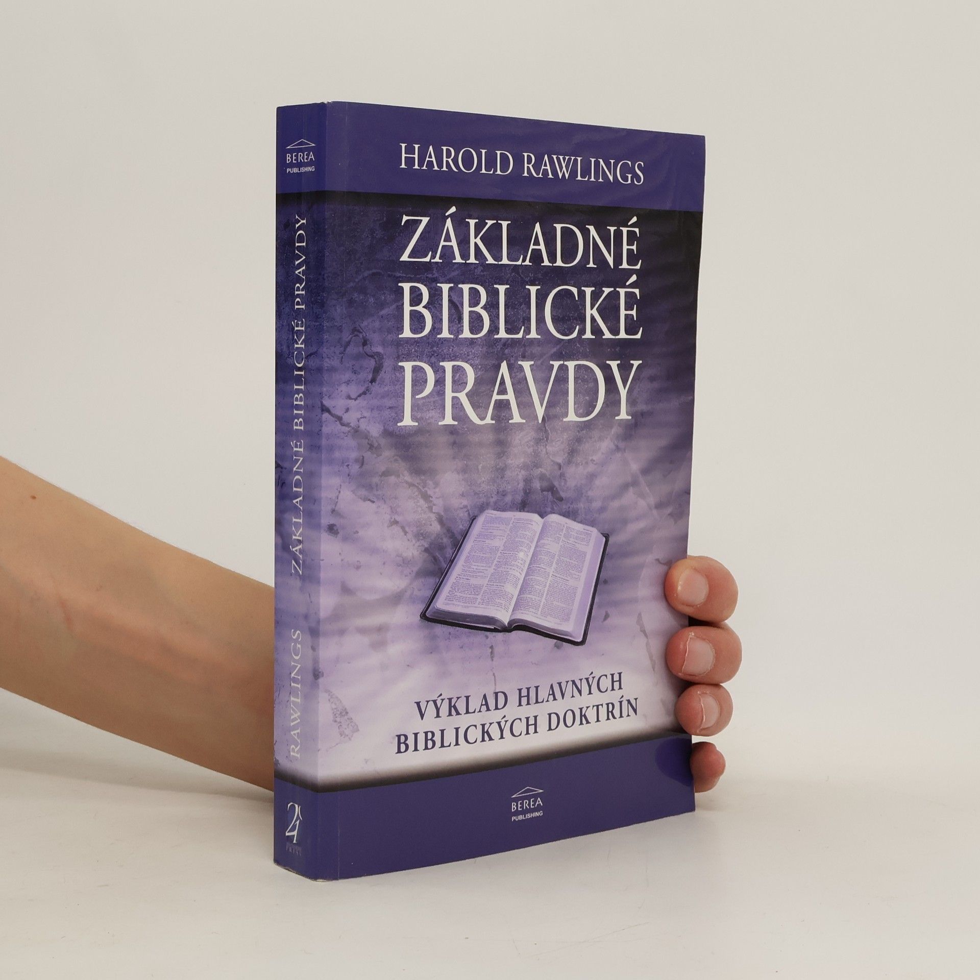 Harold Rawlings Základné biblické pravdy : výklad hlavných biblických doktrín