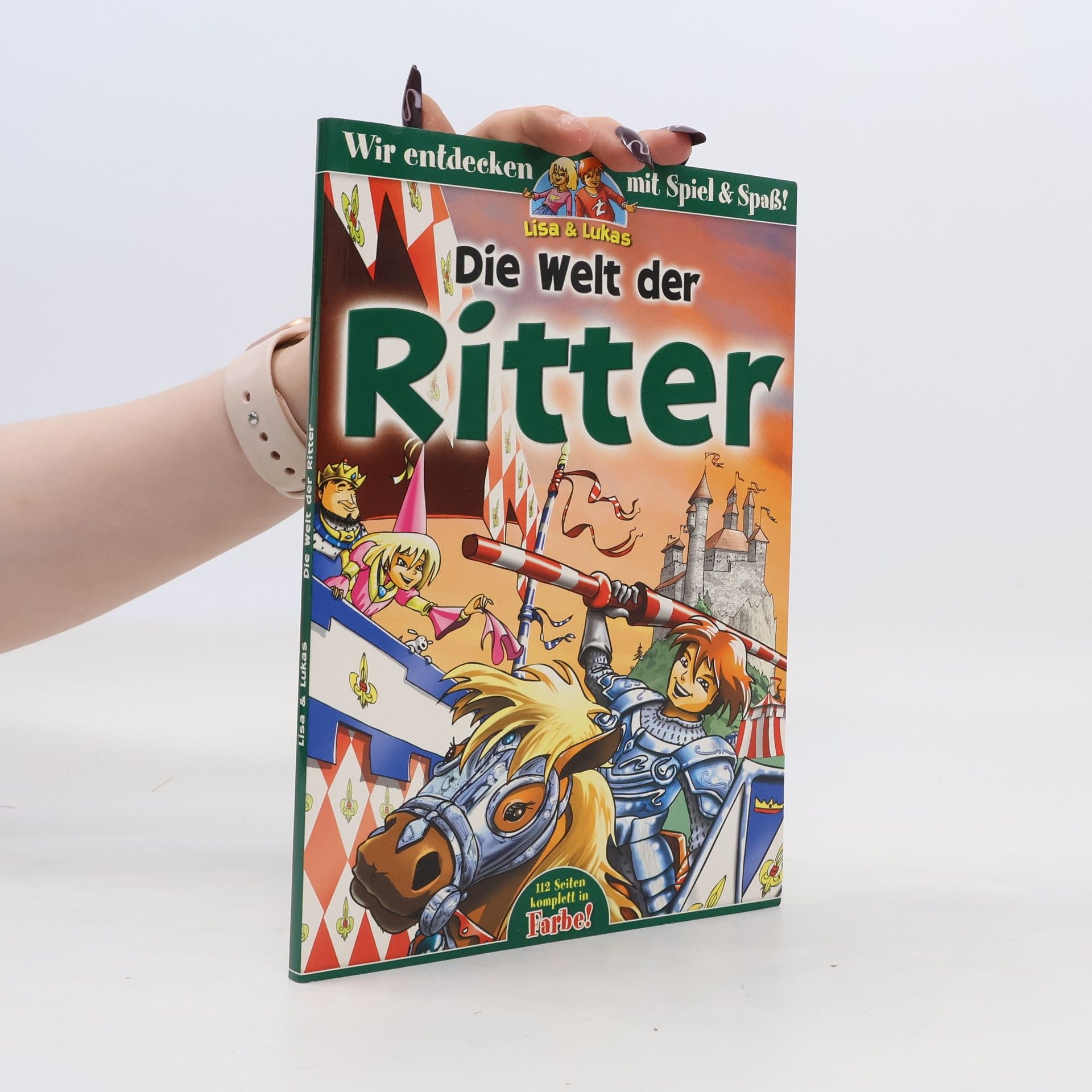 Inger Hatzky Wir entdecken mit Spiel & Spaß! Lisa & Lukas. Die Welt der Ritter