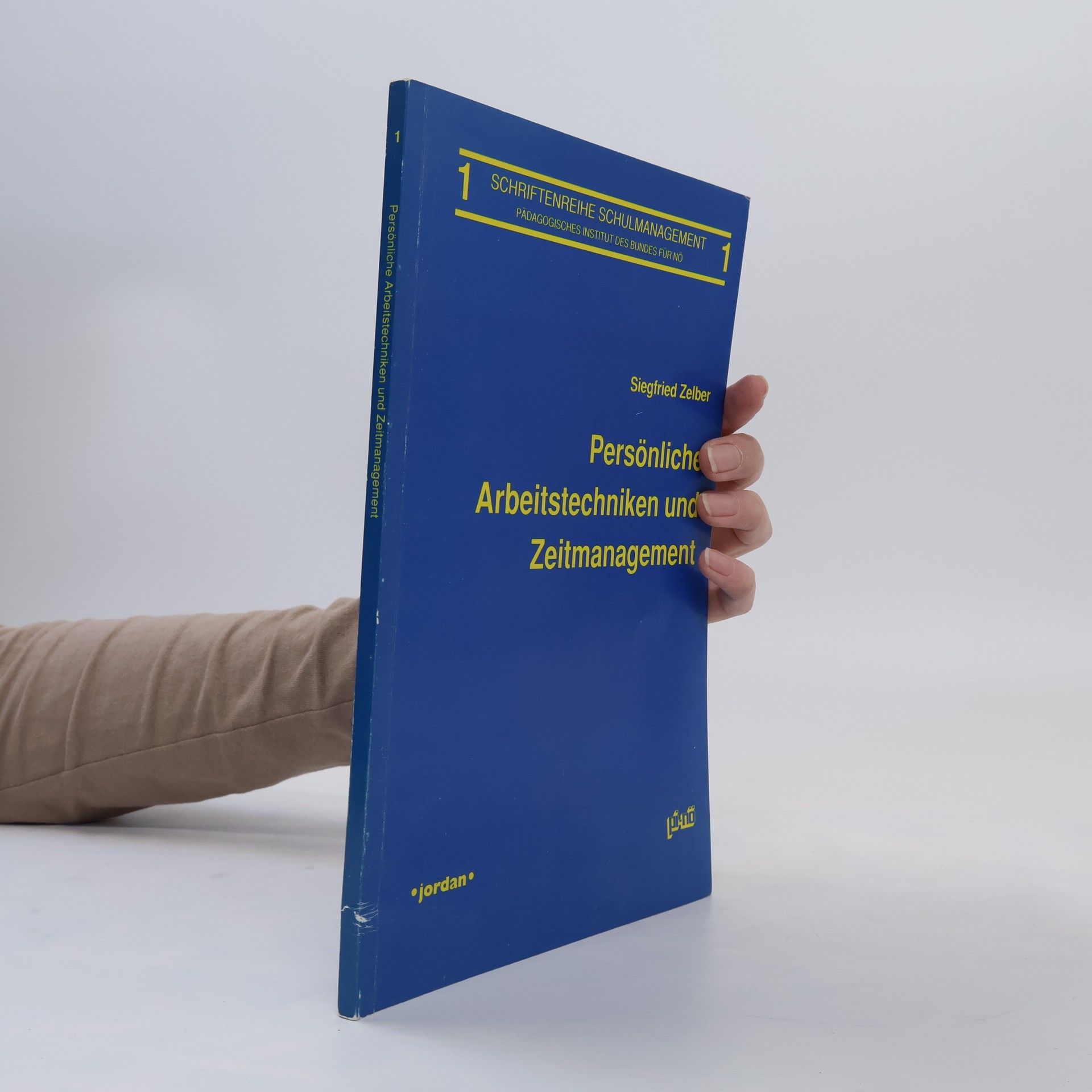 Siegfried Zelber Persönliche Arbeitstechniken und Zeitmanagement