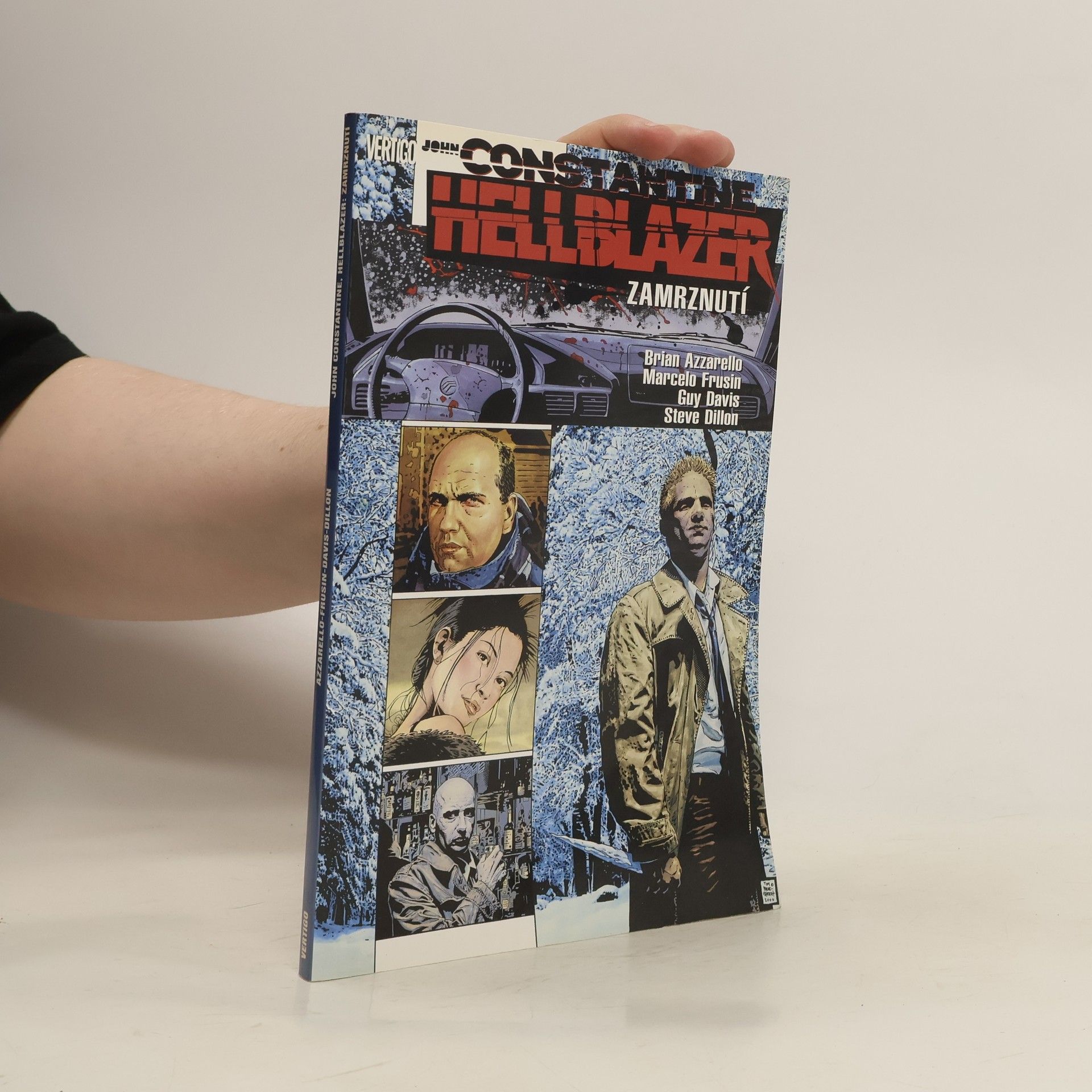 Brian Azzarello John Constantine, Hellblazer. Zamrznutí