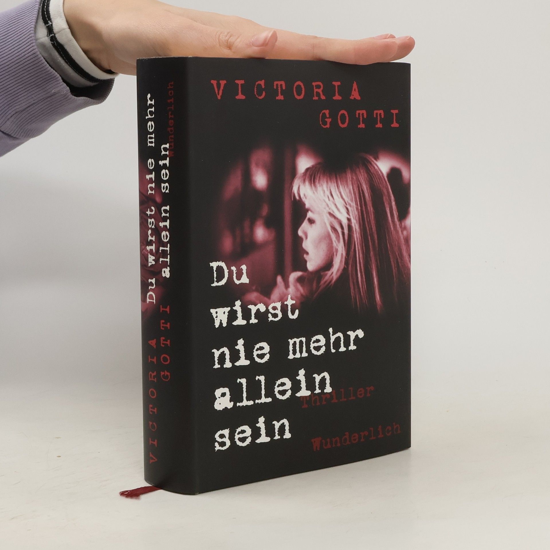 Victoria Gotti Du wirst nie mehr allein sein. Thriller. Dtsch. v. Volker Oldenburg