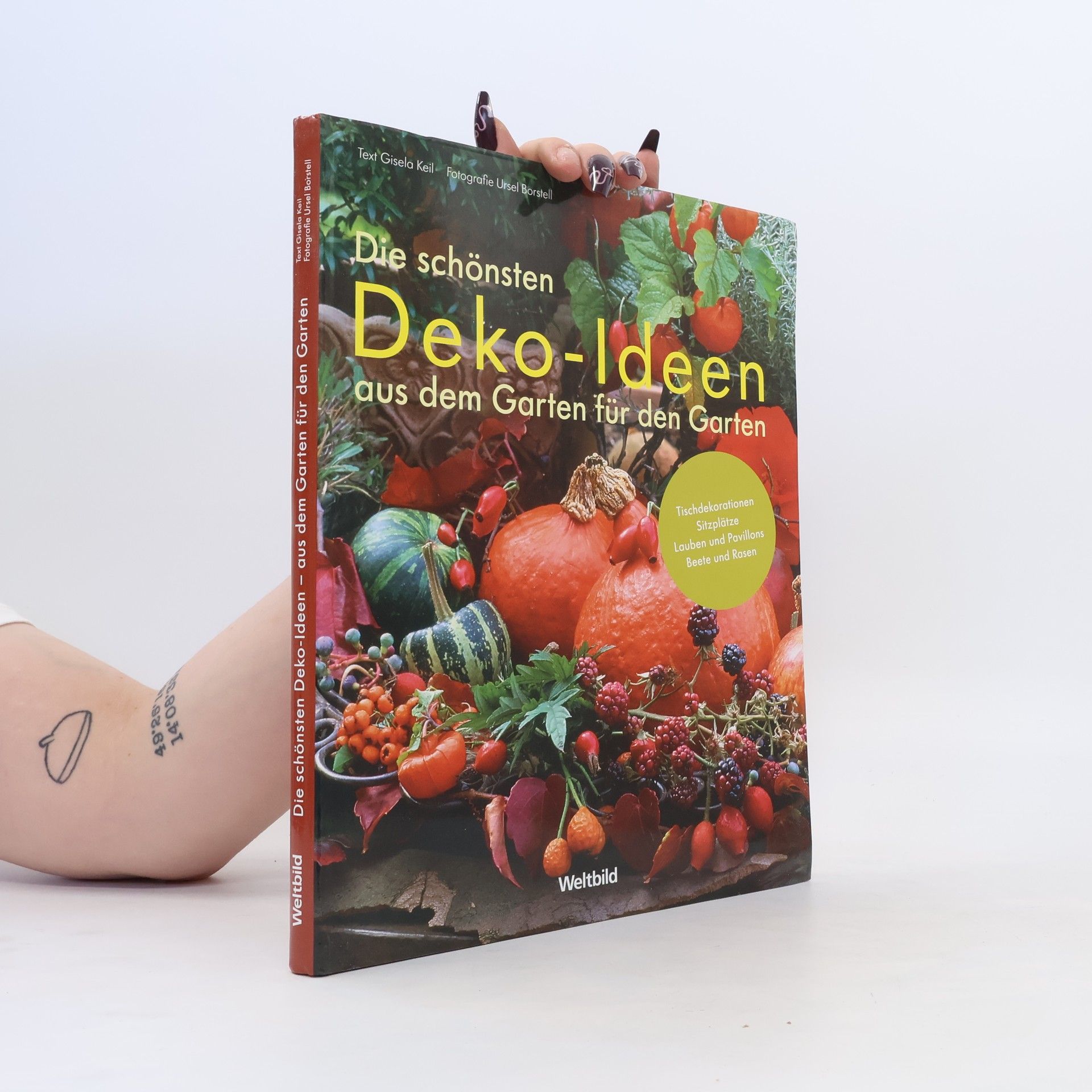 Keil Gisela Die schönsten Deko-Ideen aus dem Garten für den Garten