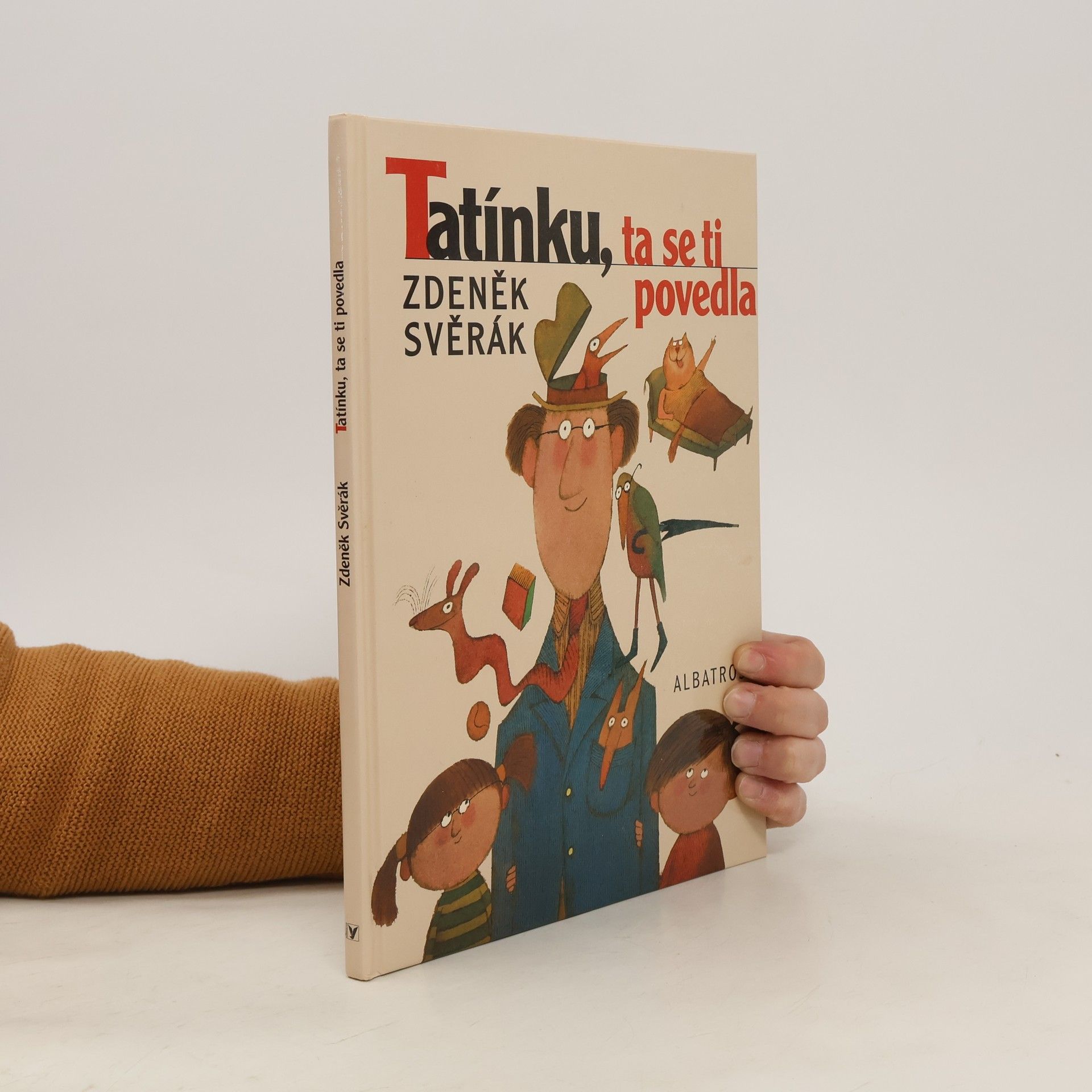 Zdeněk Svěrák Tatínku, ta se ti povedla