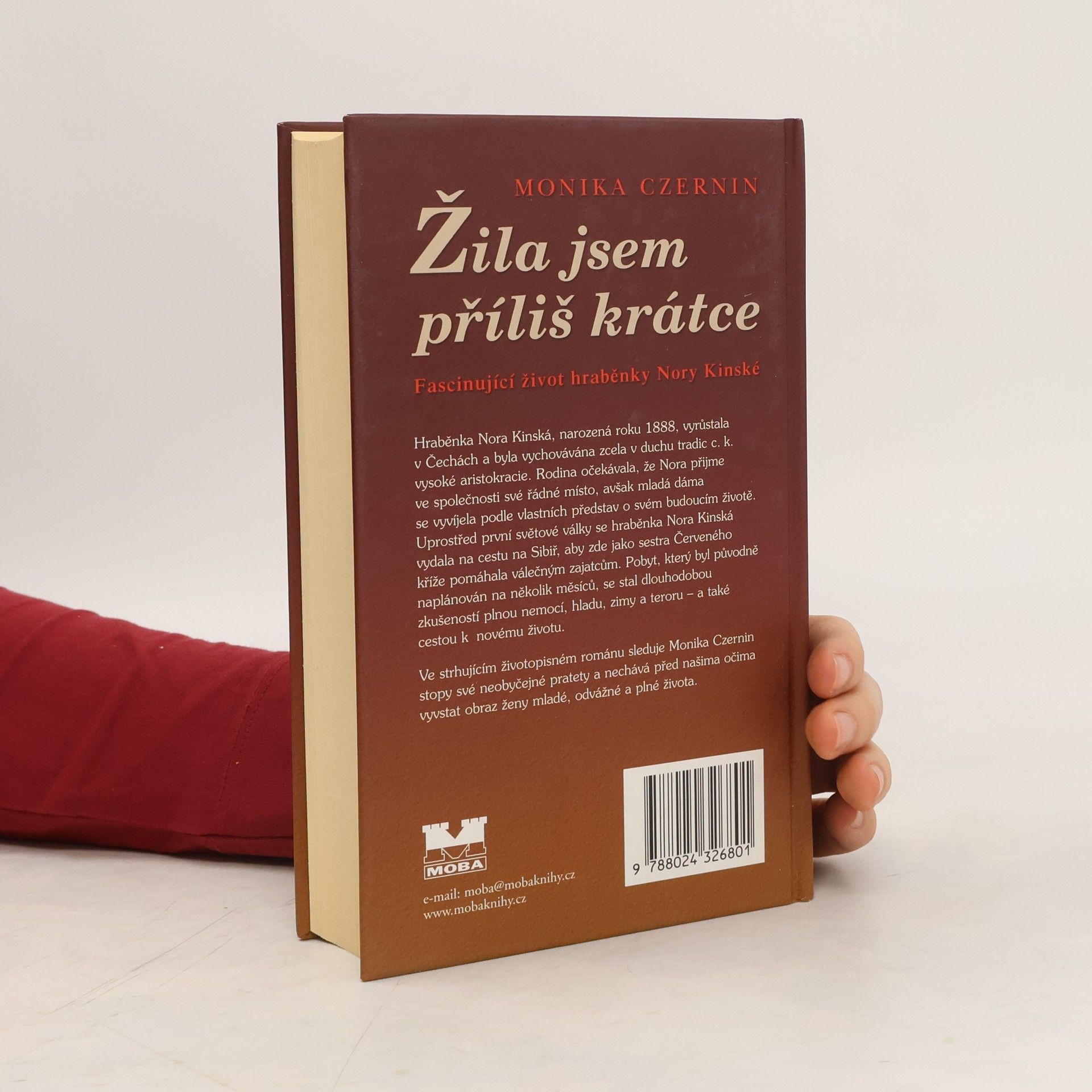 Monika Czernin Žila jsem příliš krátce. Fascinující život hraběnky Nory Kinské