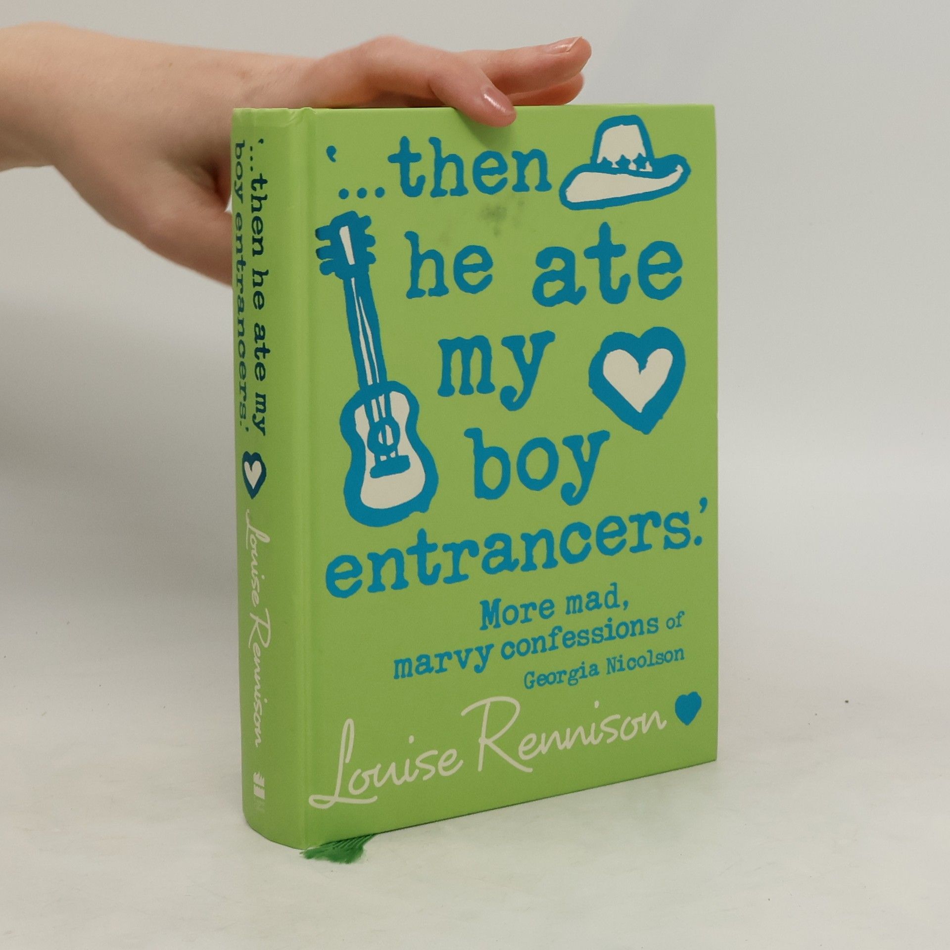 Louise Rennison "...Then He Ate My Boy Entrancers"