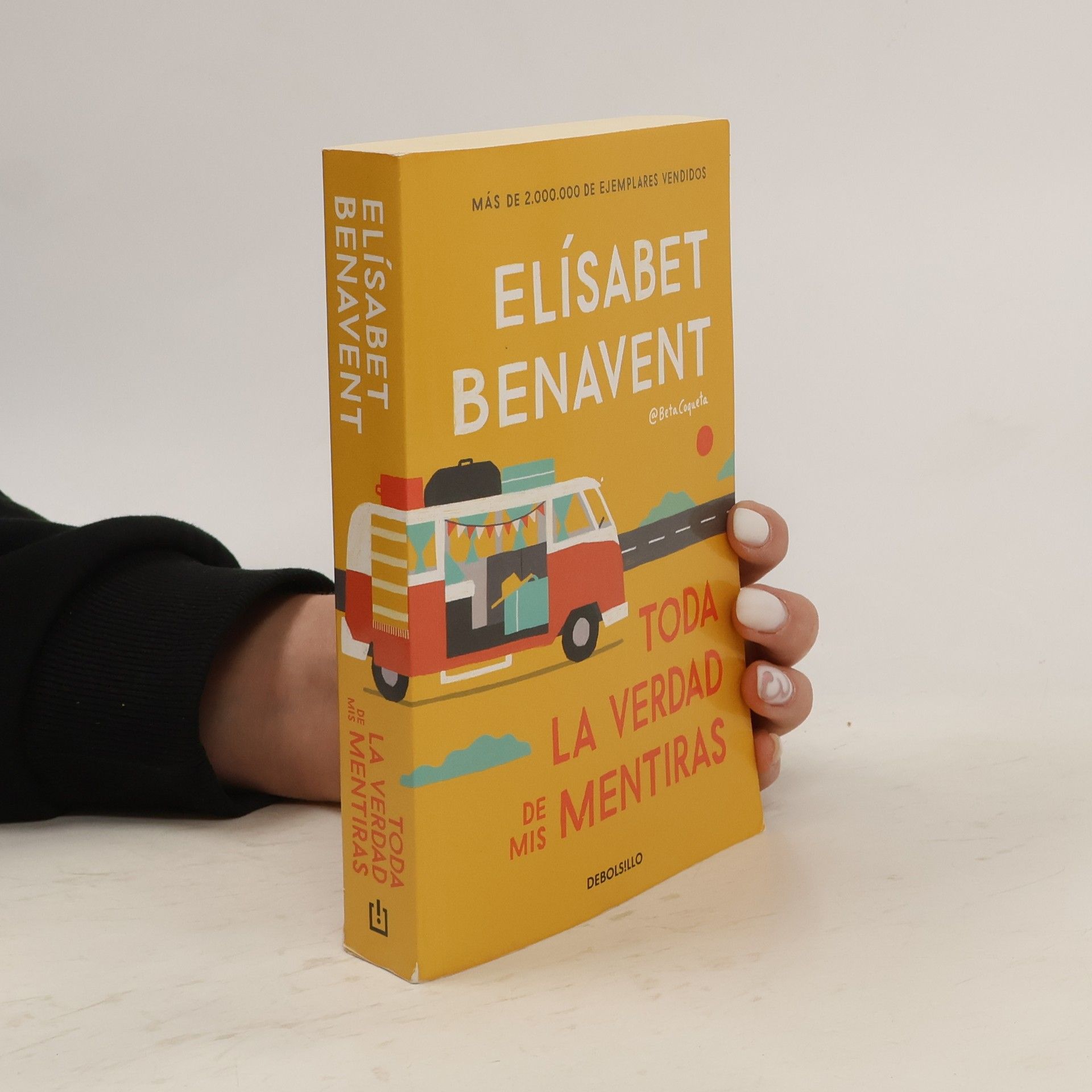 Elisabet Benavent Toda la verdad de mis mentiras