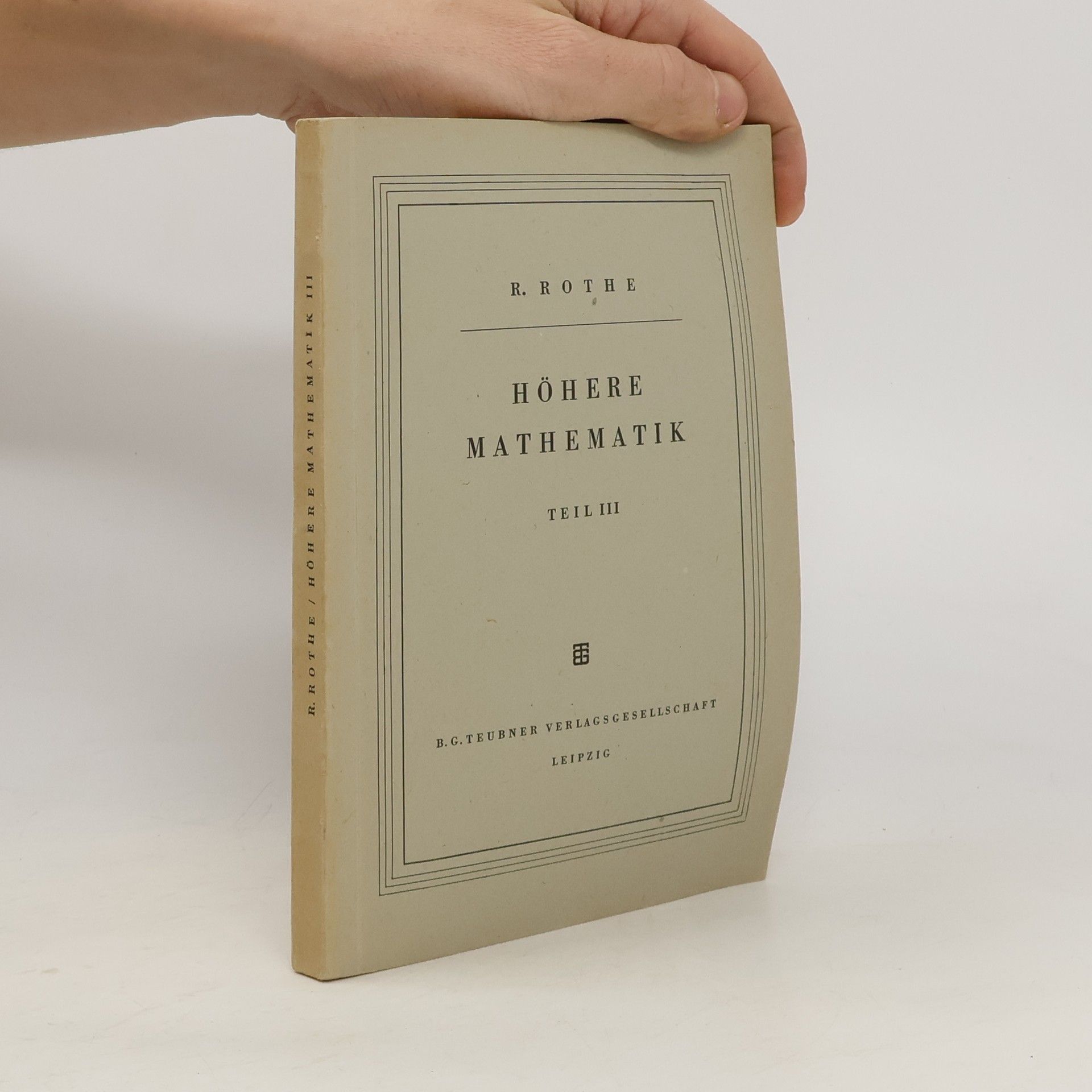 R. Rothe Höhere Mathematik III
