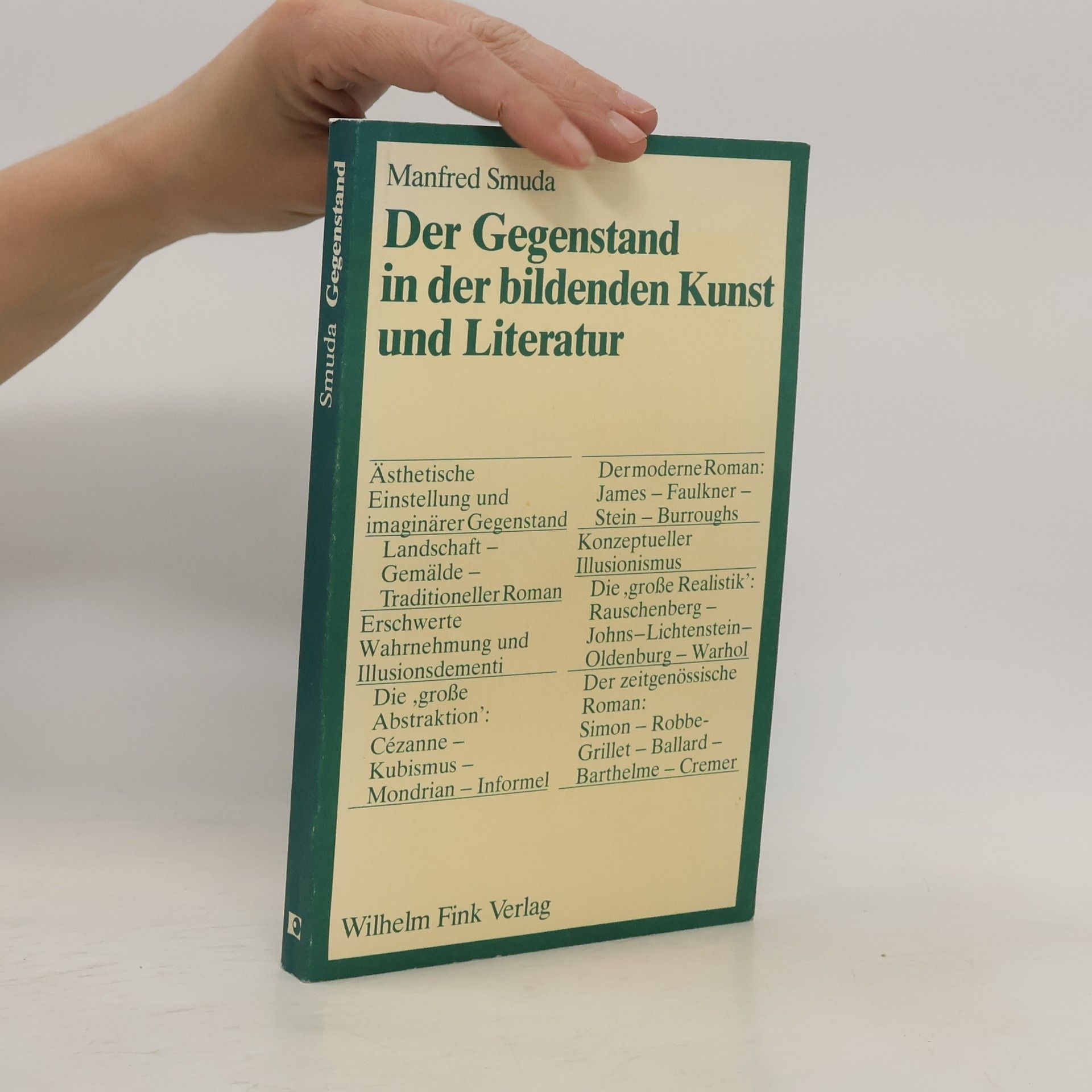 Manfred Smuda Der Gegenstand in der bildenden Kunst und Literatur