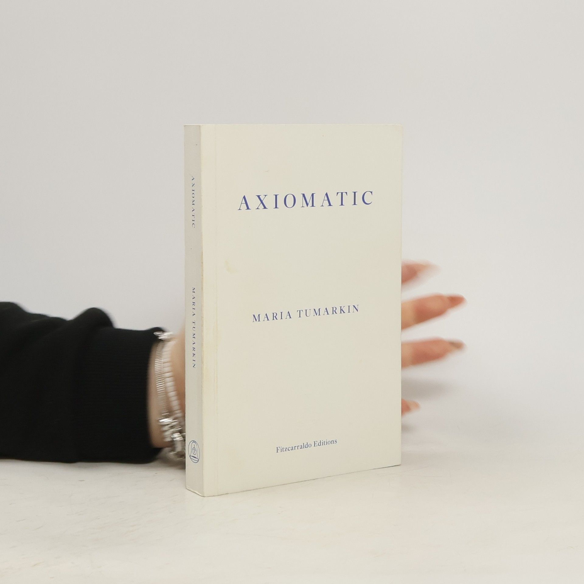 Maria Tumarkin Axiomatic