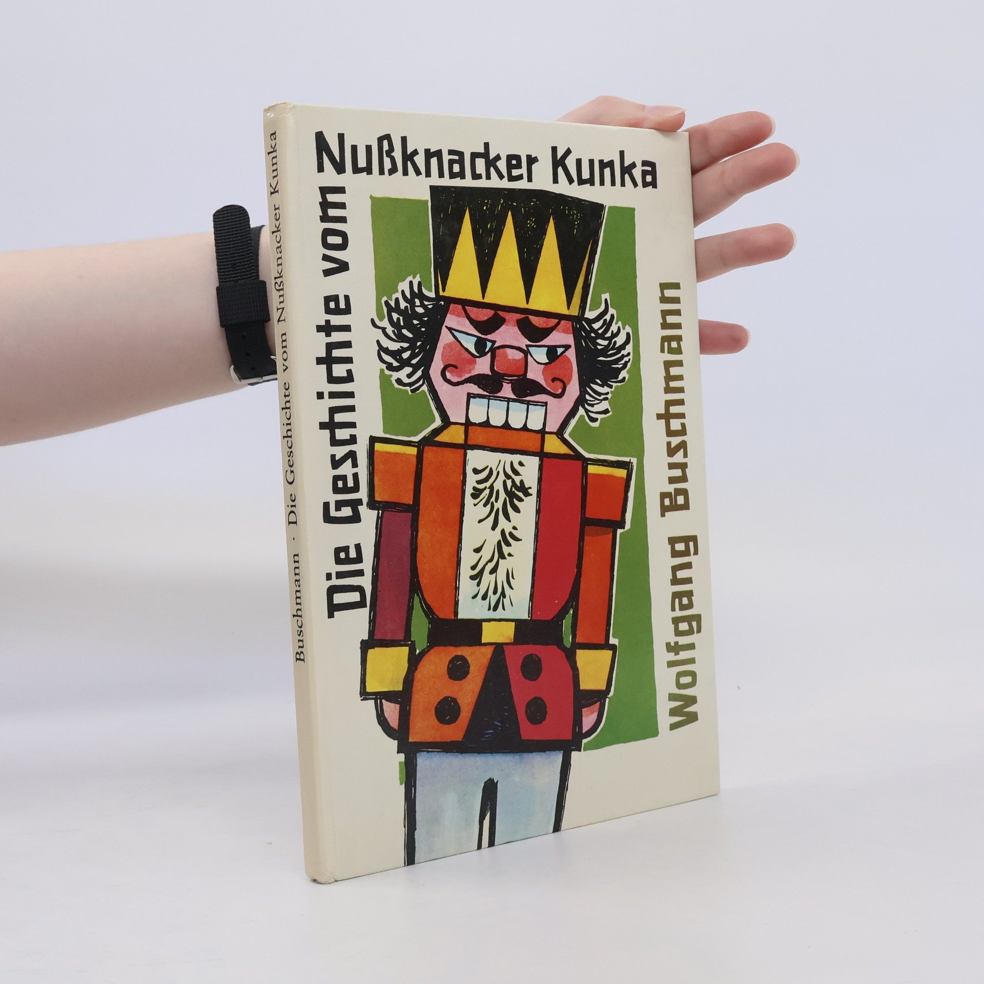 Wolfgang Buschmann Die Geschichte vom Nußknacker Kunka