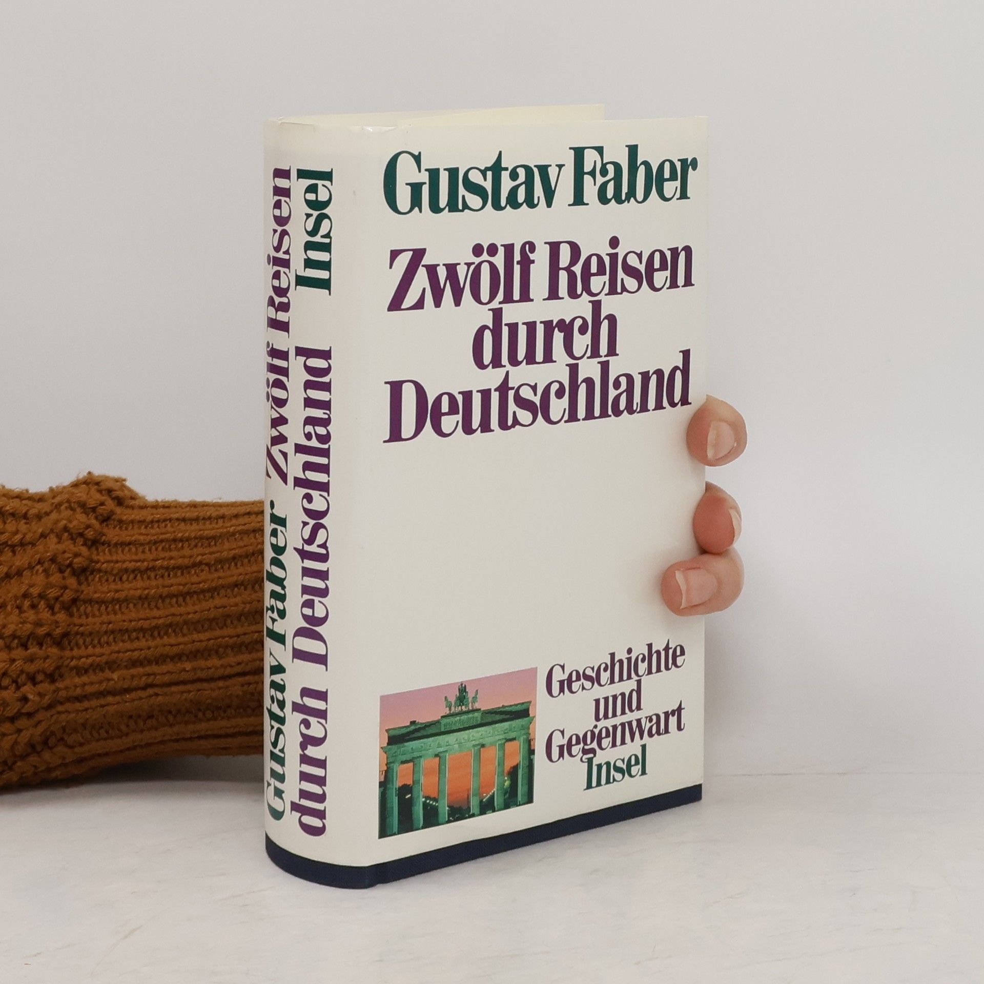Gustav Faber Zwölf Reisen durch Deutschland