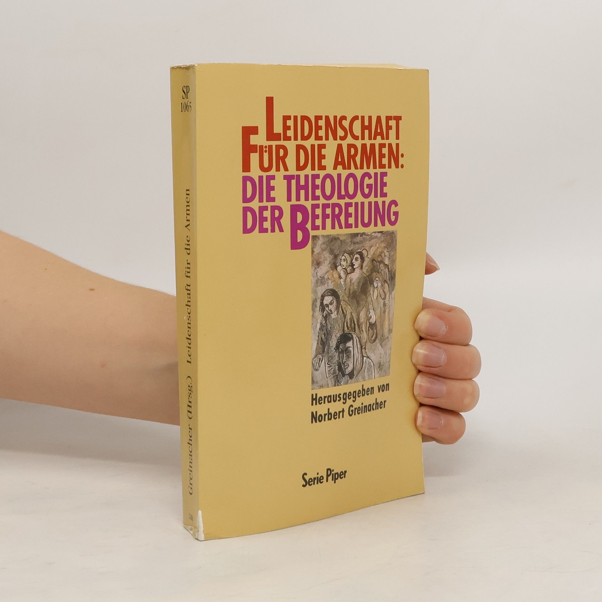Norbert Greinacher Leidenschaft für die Armen. Die Theologie der Befreiung