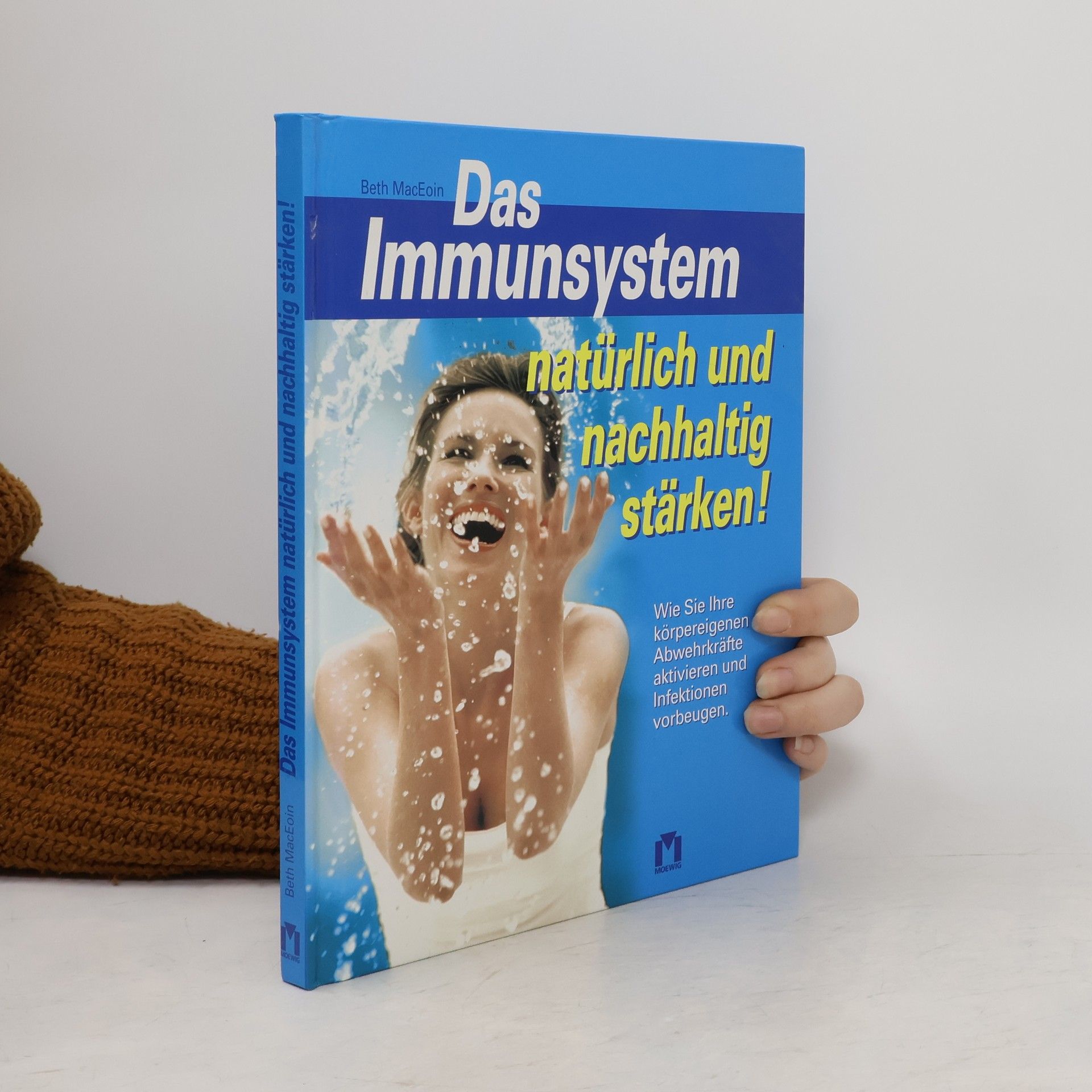 Beth MacEoin Das Immunsystem natürlich und nachhaltig stärken!