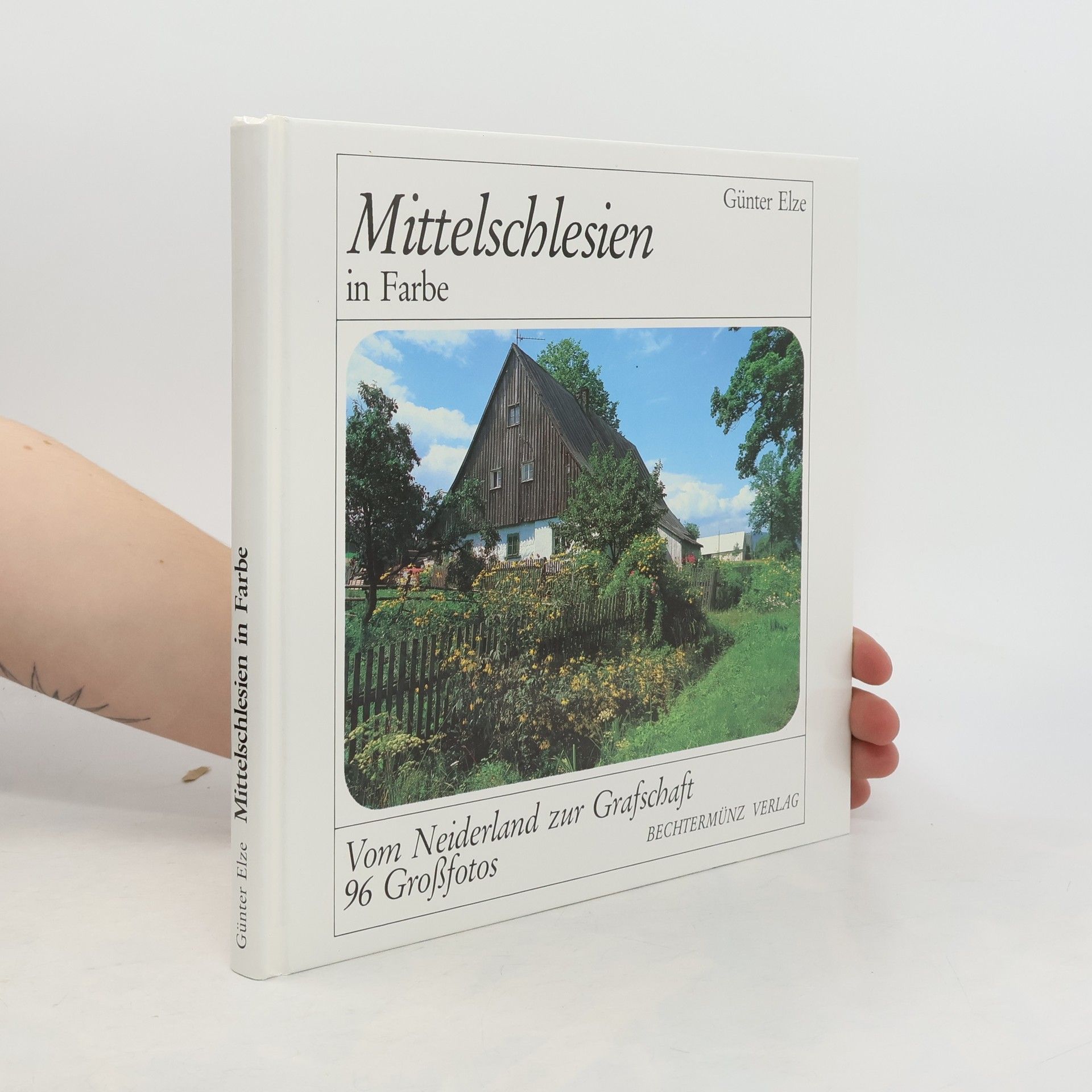 Günter Elze Mittelschlesien in Farbe