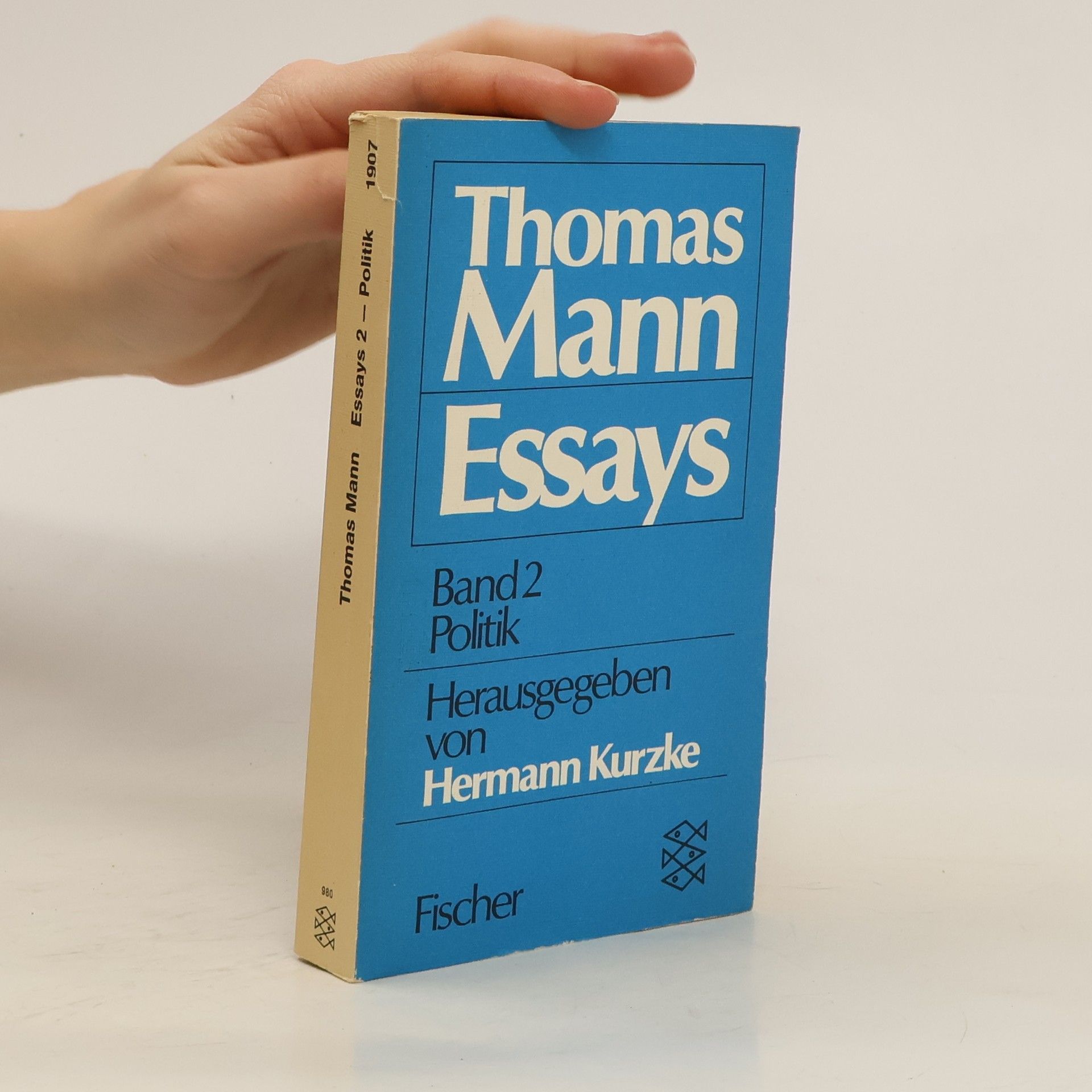 Thomas Mann Essays. Bd.2. Politik. Politische Reden und Schriften. Hrsg. v. Hermann Kurzke
